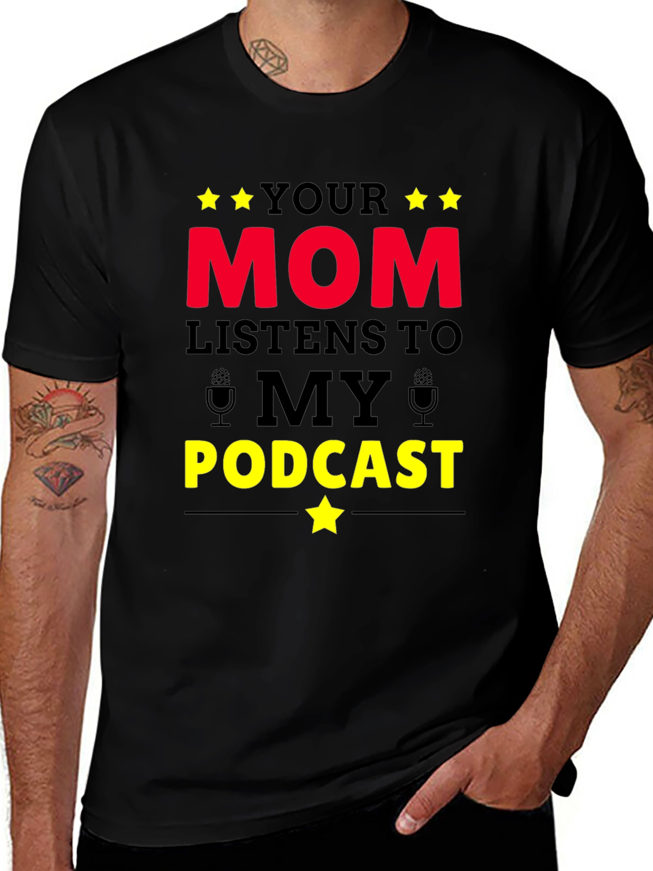 Variant 3 of Your Mom Listens To My Podcast Funny T-Shirt