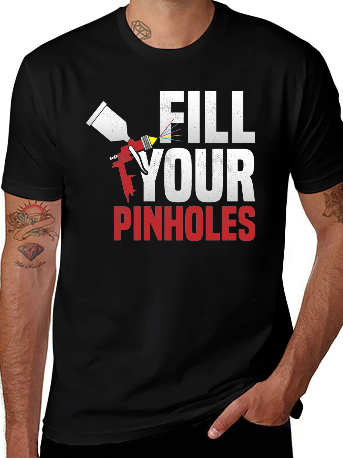 Variant 14 of Fill Your Pinholes T-Shirt - Auto Body Paint