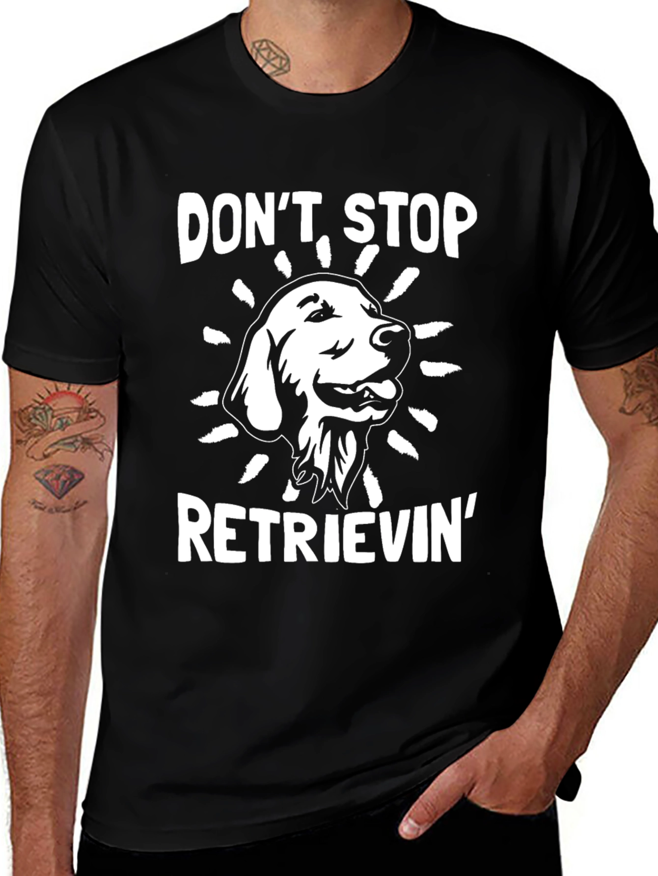 Variant 6 of Don't Stop Retrieving T-Shirt