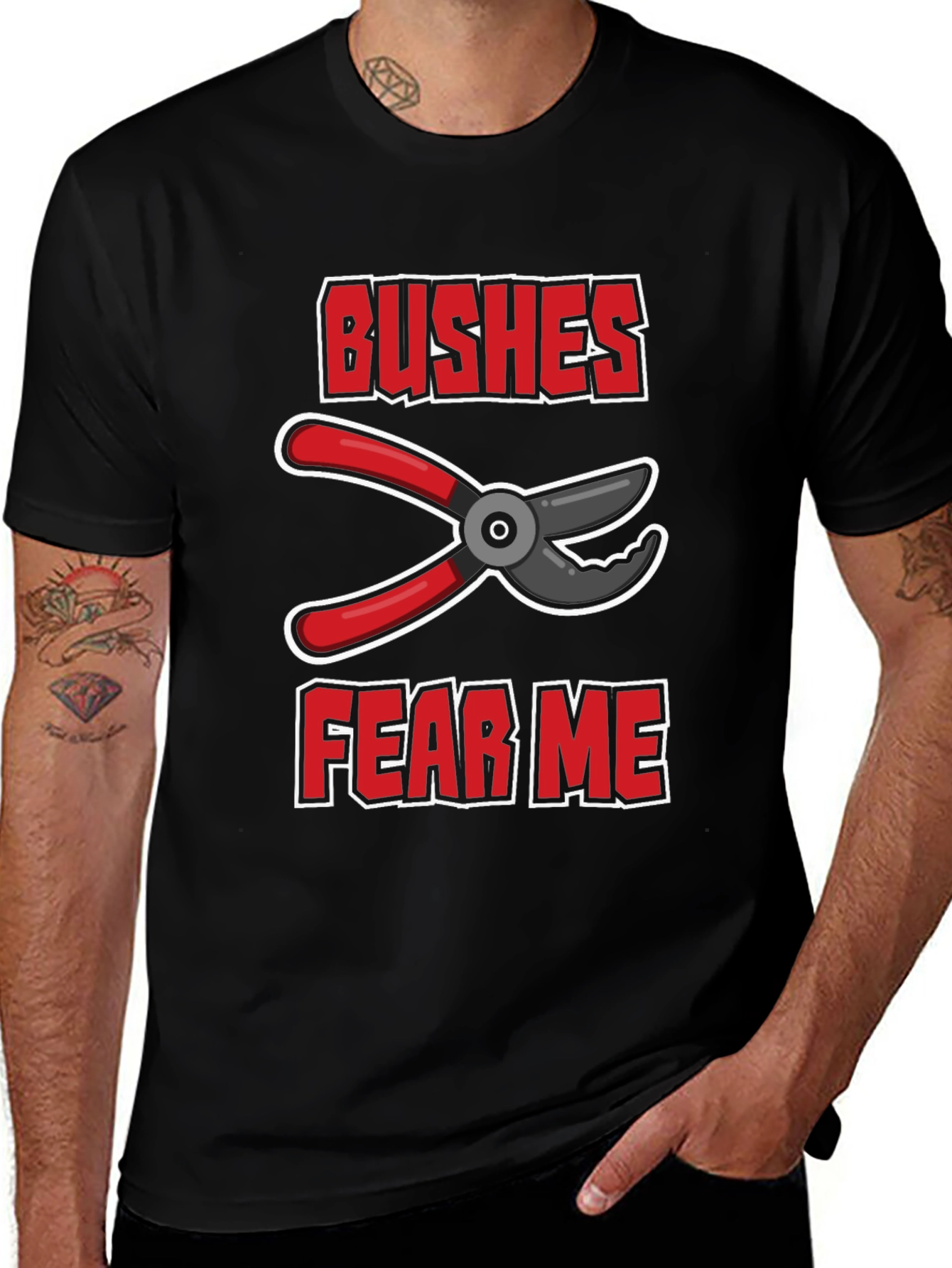 Bushes Fear Me Funny Gardener T-Shirt