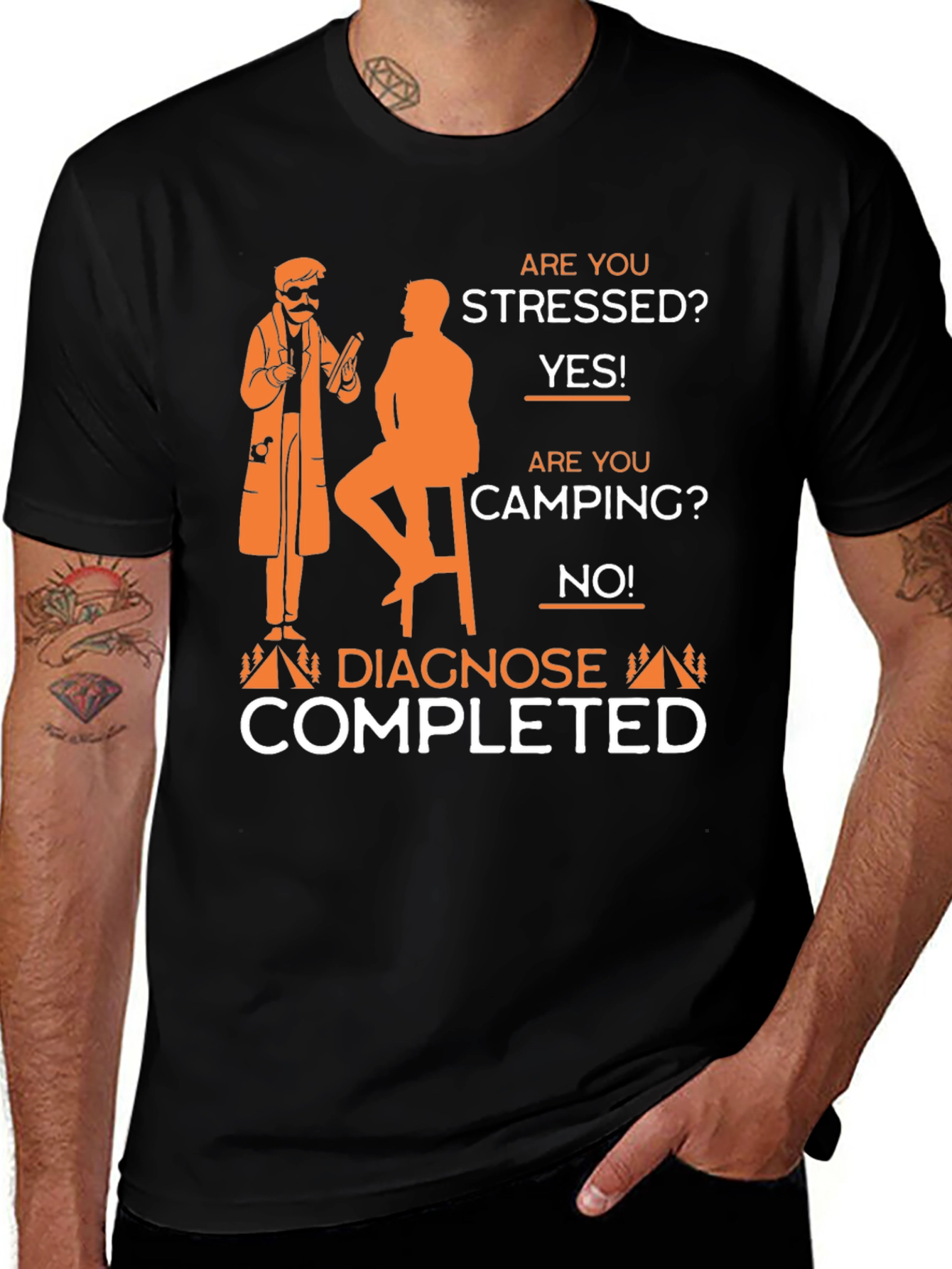 Stressed? Camping? Diagnose Completed Tee