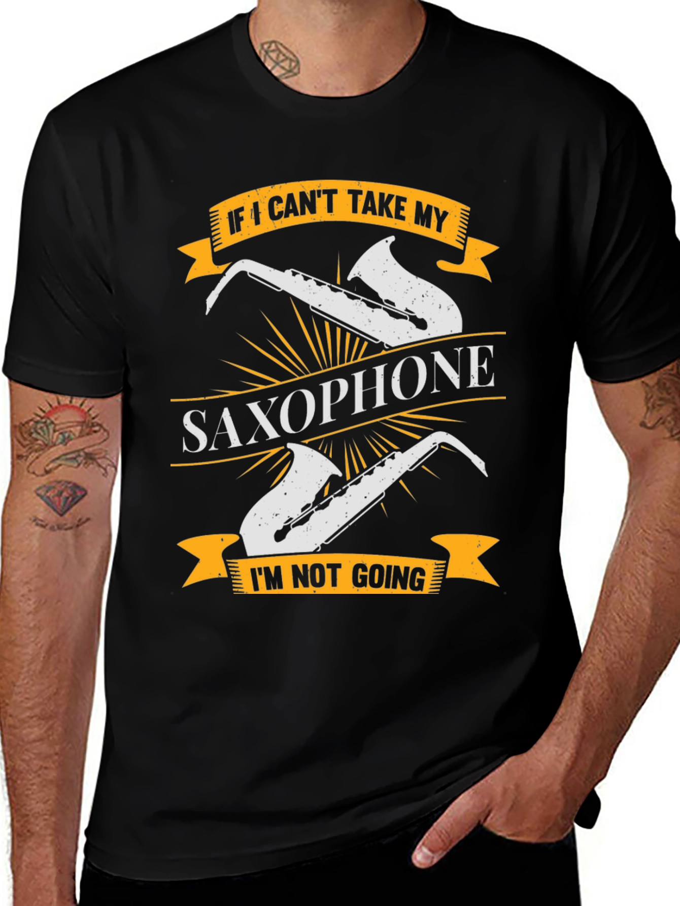 Variant 15 of Saxophone Lover T-Shirt - I Can't Take My Saxophone, I'm Not Going!