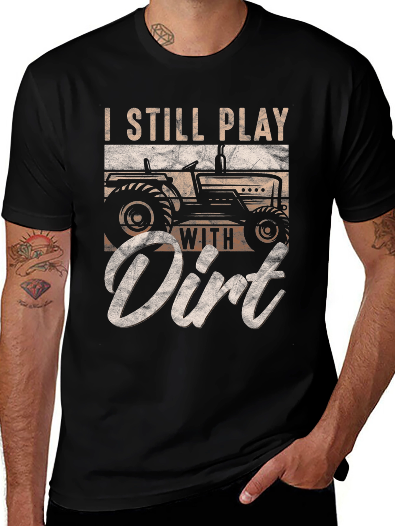Variant 7 of I Still Play With Dirt Tractor Graphic T-Shirt