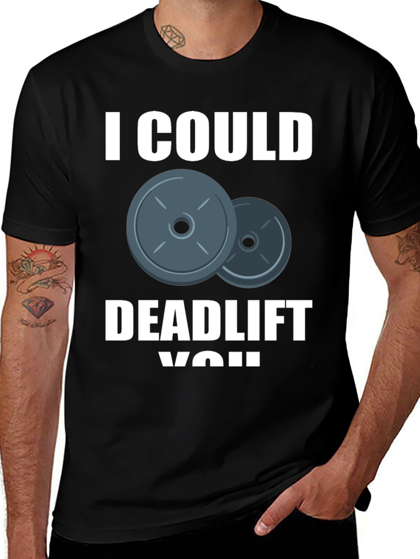 Variant 25 of I Could Deadlift You T-Shirt - Gym Workout Apparel