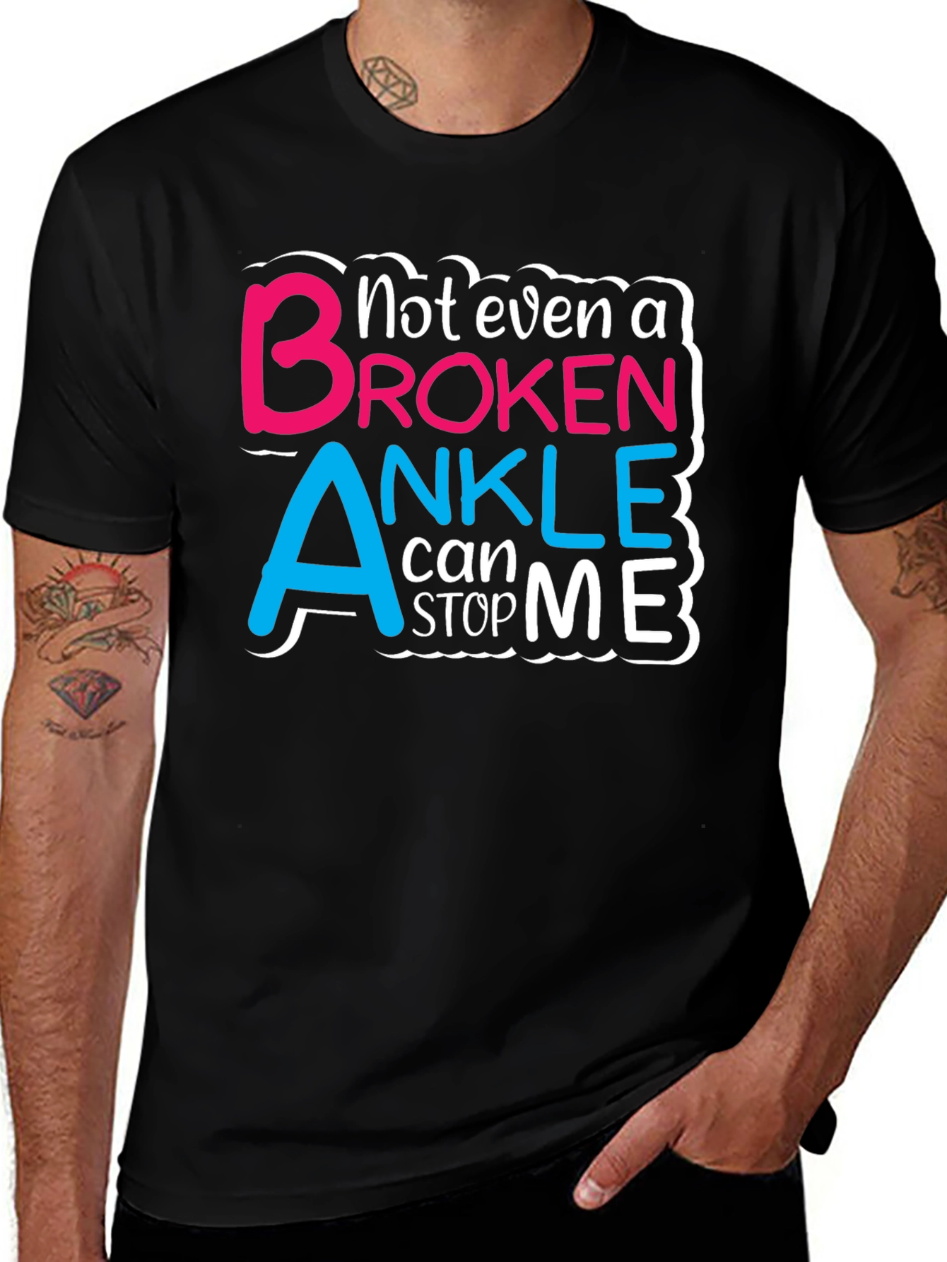 Variant 7 of Not Even a Broken Ankle T-Shirt