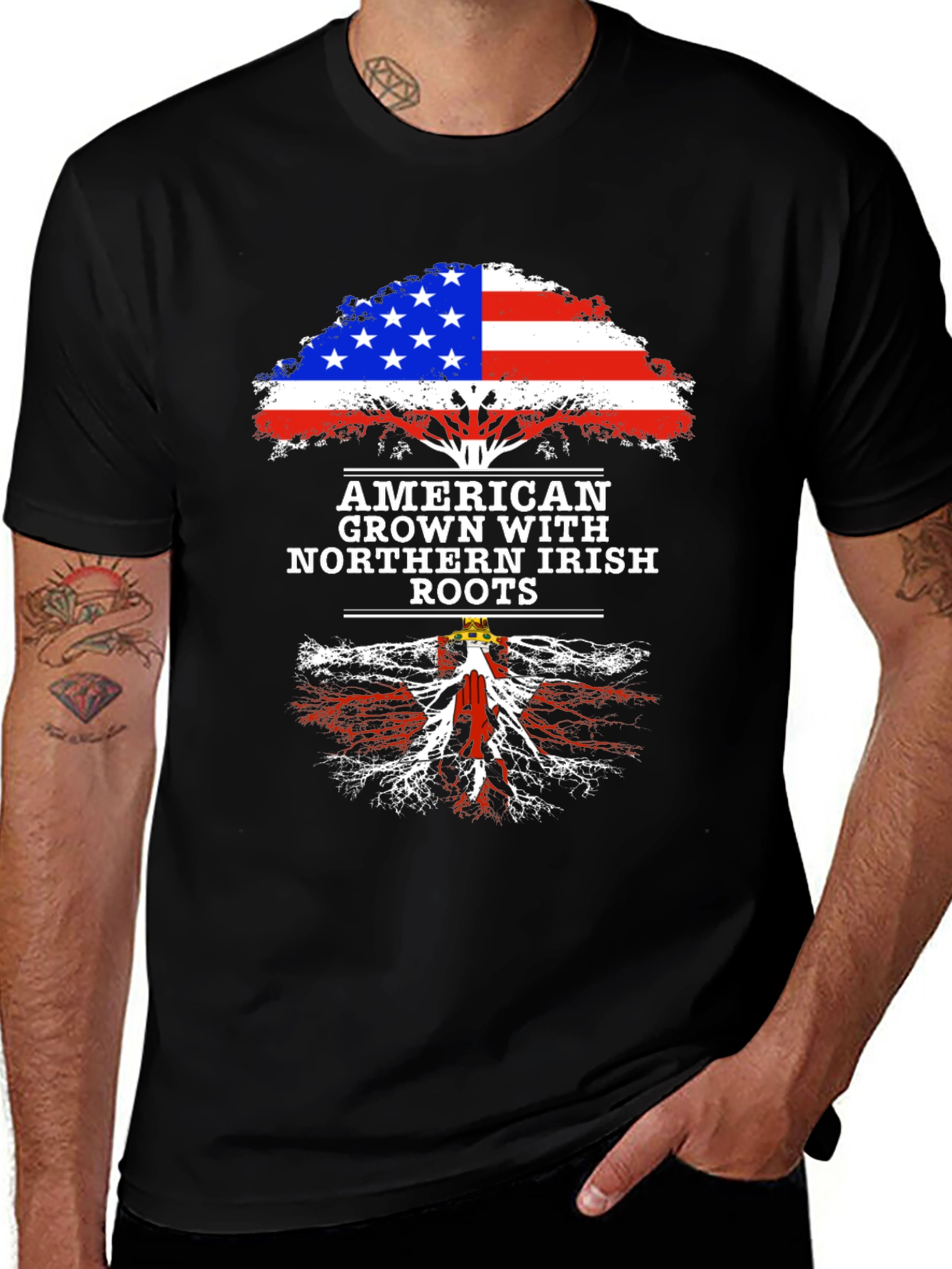 Variant 6 of American Grown with Northern Irish Roots T-Shirt