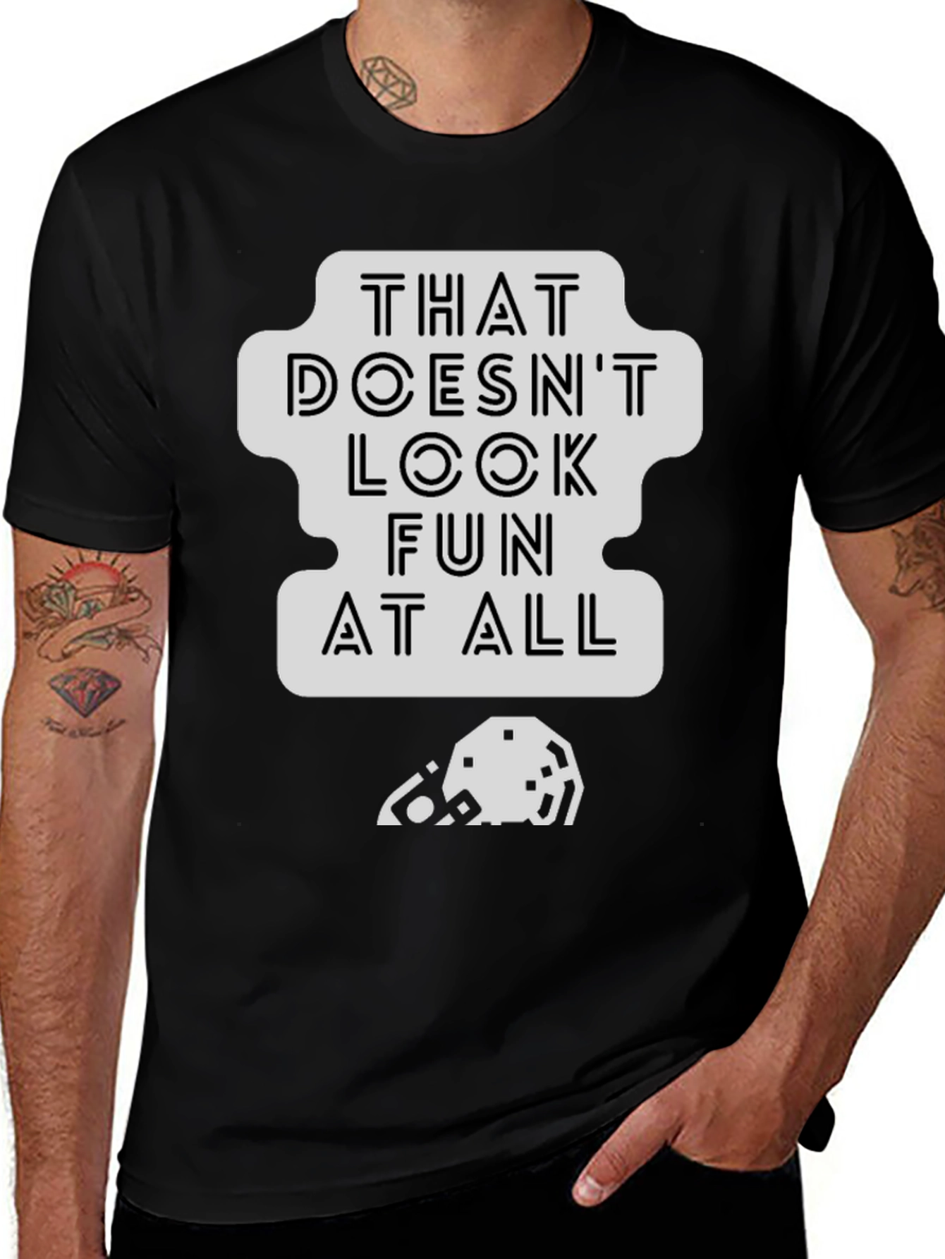 Variant 22 of That Doesn't Look Fun T-Shirt - Black Cotton Tee