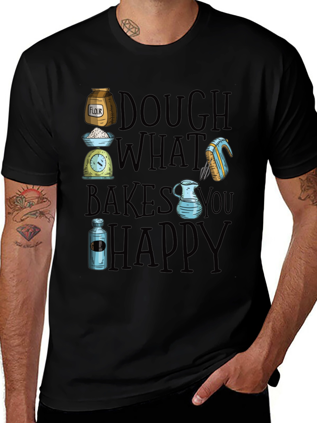 Variant 2 of Dough What Bakes You Happy Graphic Tee