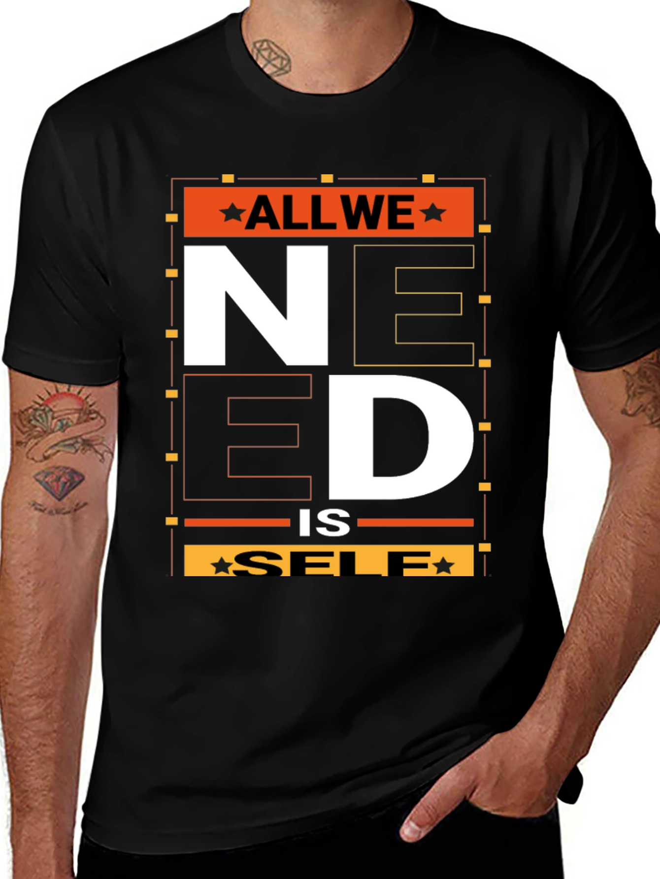 Variant 4 of All We Need is Self T-Shirt - Graphic Print