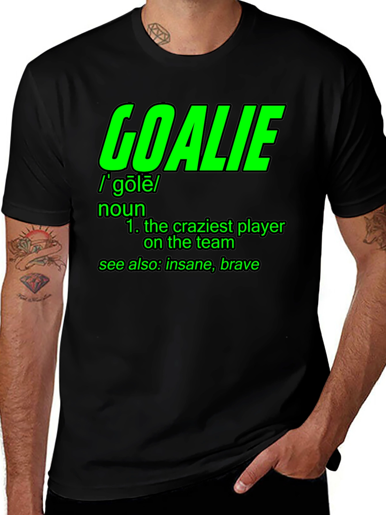 Variant 18 of Goalie Definition T-Shirt - Craziest Player On The Team!