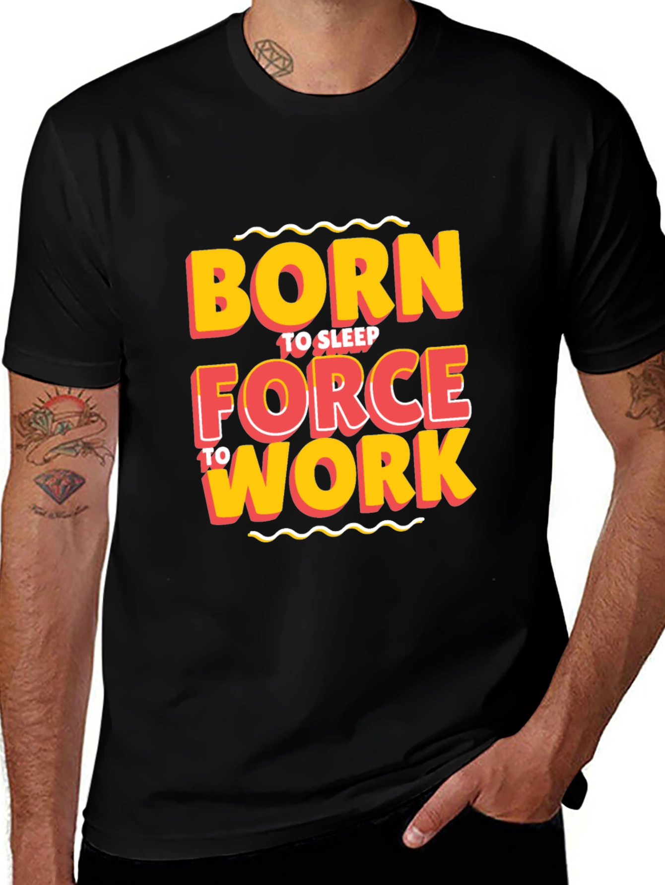 Variant 8 of Born to Sleep Forced to Work Graphic Tee