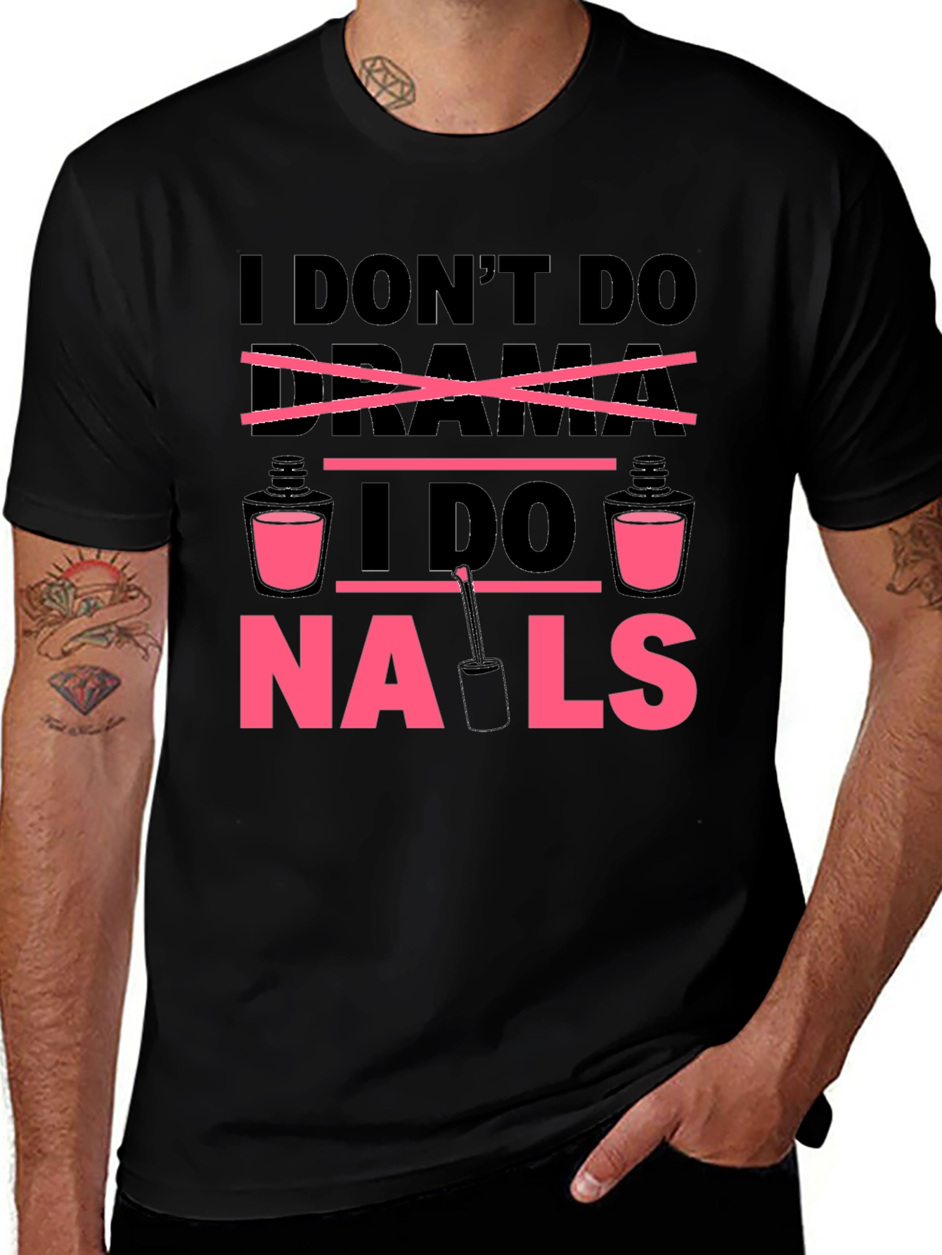 I Don't Do Drama, I Do Nails T-Shirt