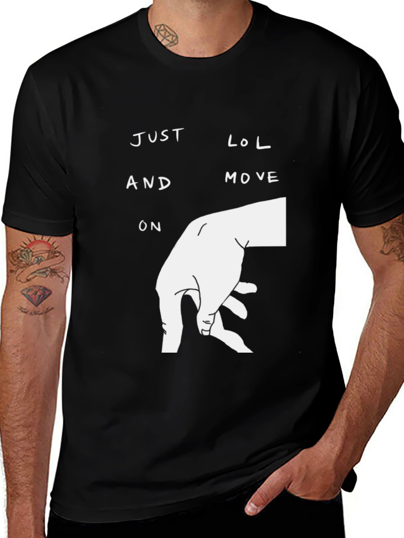 Variant 7 of Just LOL and Move On Black Graphic T-Shirt