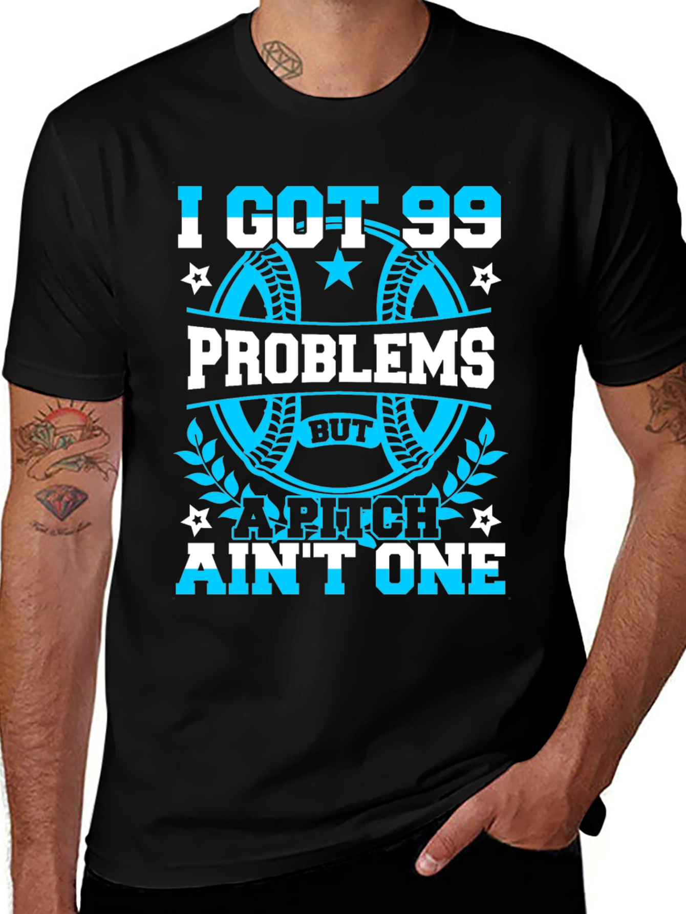 Variant 24 of I Got 99 Problems But A Pitch Ain't One T-Shirt