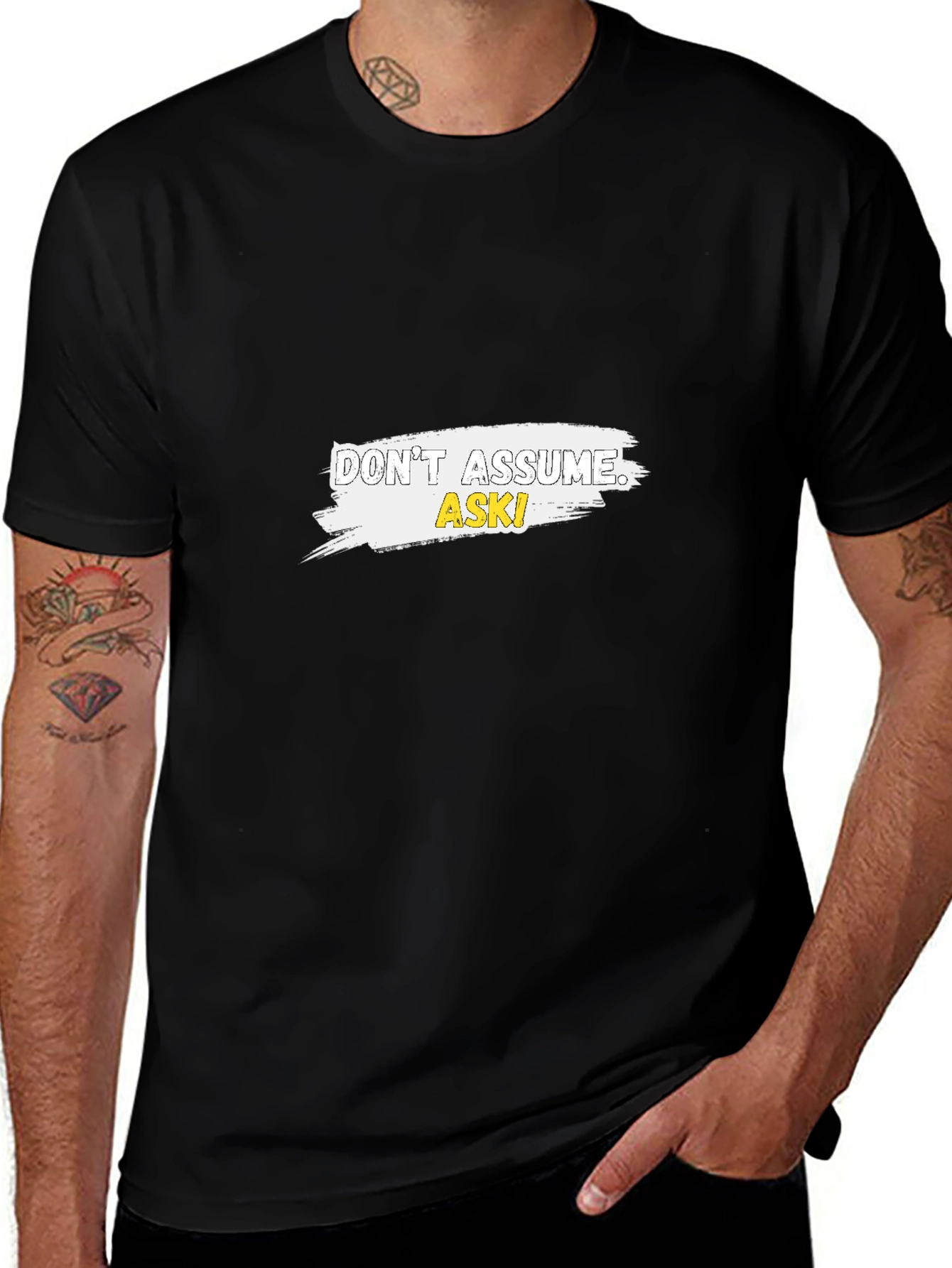 Variant 24 of Don't Assume - ASK! Black Graphic Tee