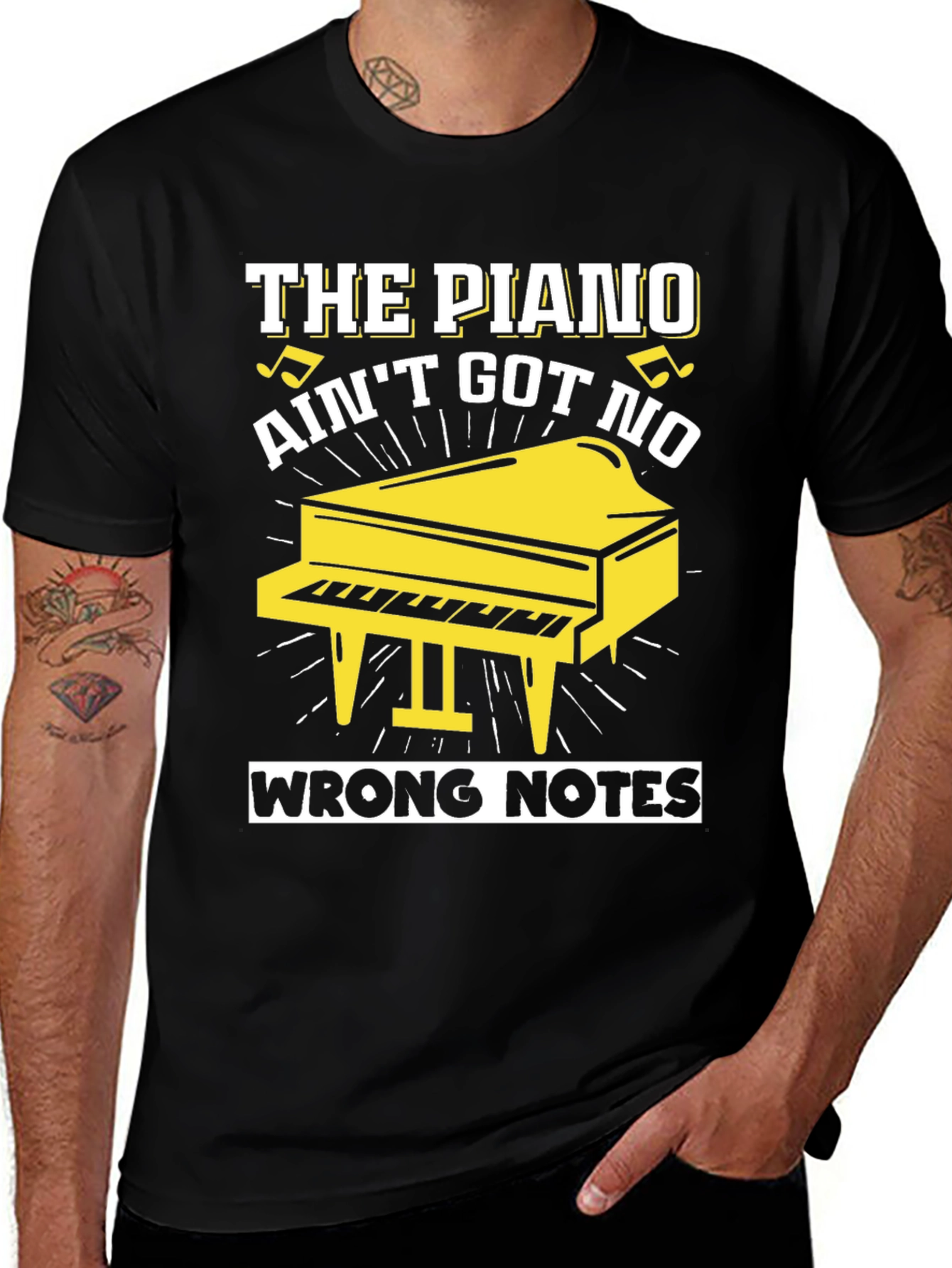 Variant 3 of The Piano Ain't Got No Wrong Notes Graphic Tee