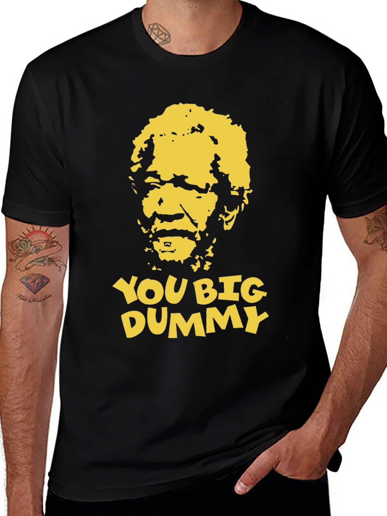 Variant 27 of You Big Dummy Funny Graphic T-Shirt