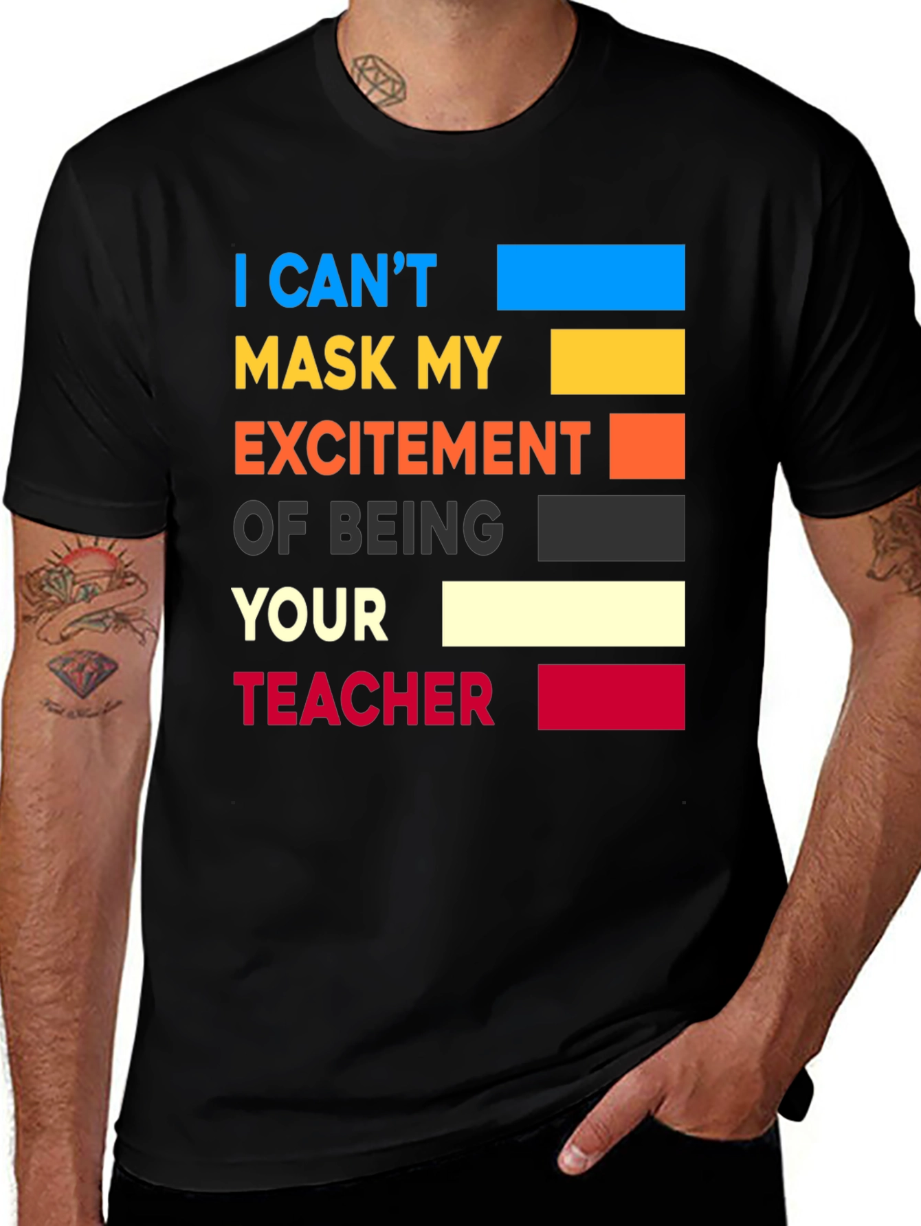 Variant 15 of Teacher Pride T-Shirt: Can't Mask My Excitement!