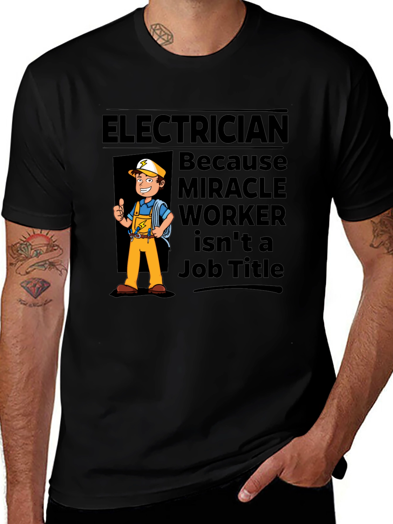 Variant 12 of Electrician Miracle Worker T-Shirt