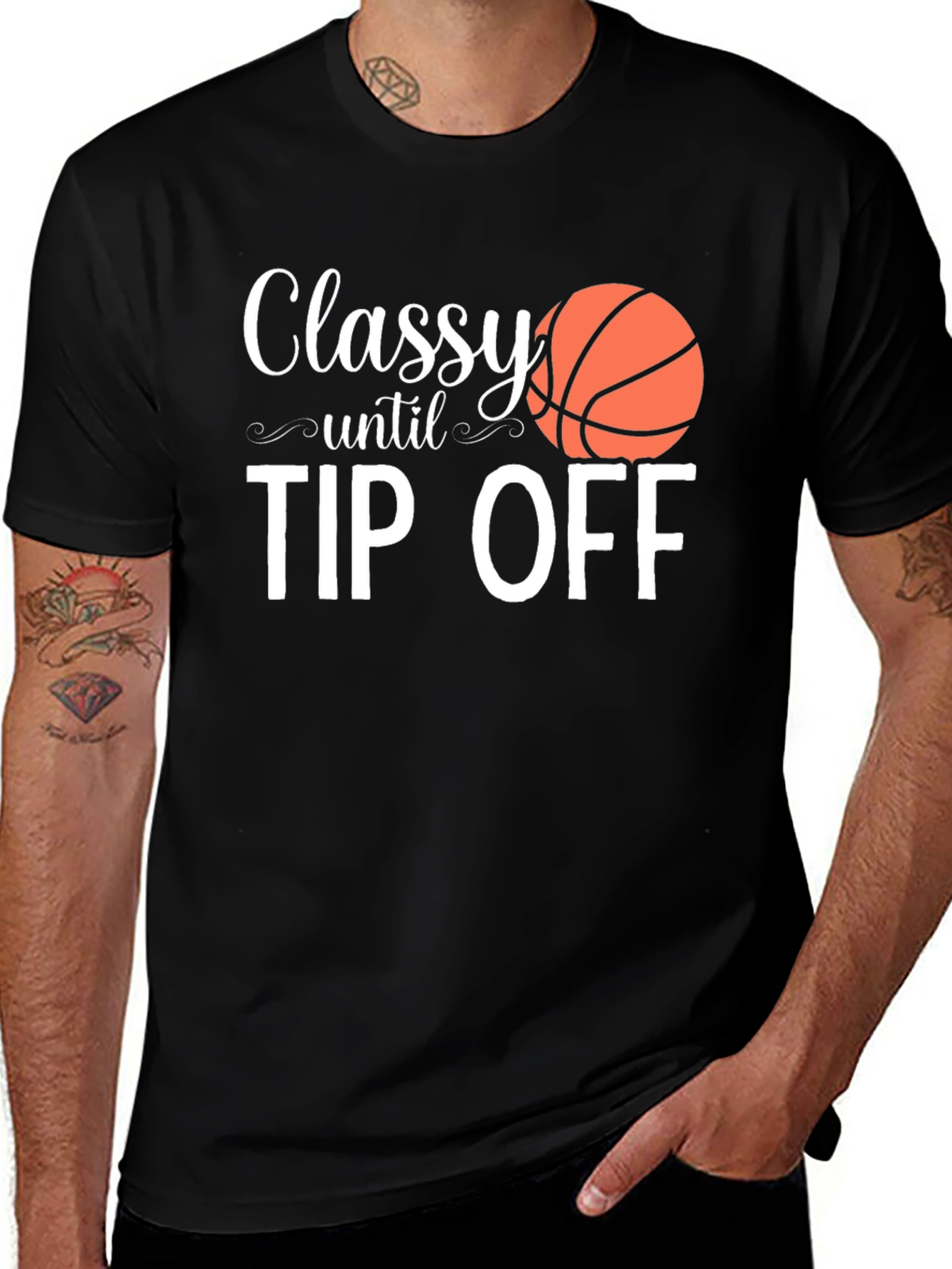 Variant 30 of Classy Until Tip Off Basketball Graphic T-Shirt