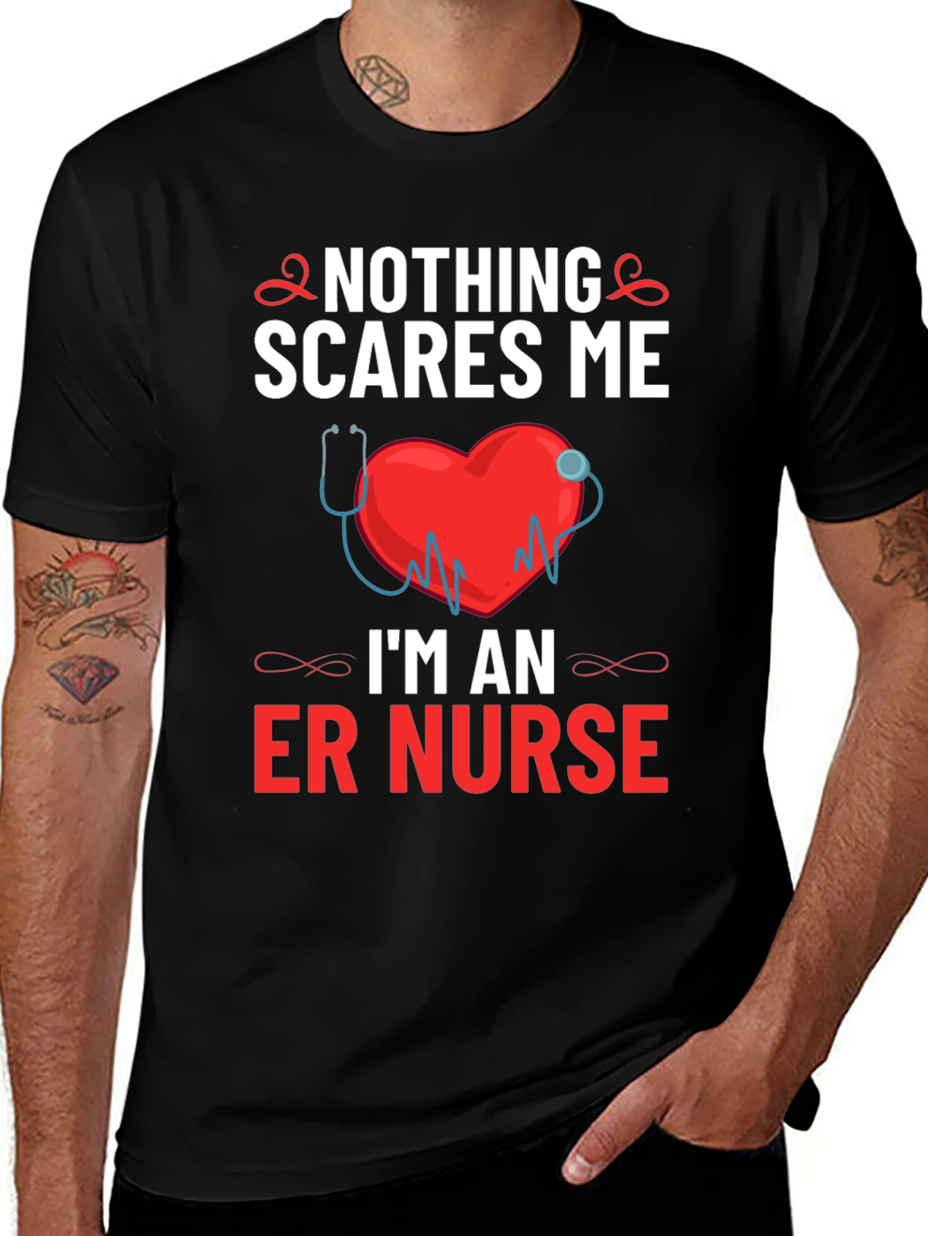 ER Nurse T-Shirt - Nothing Scares Me!