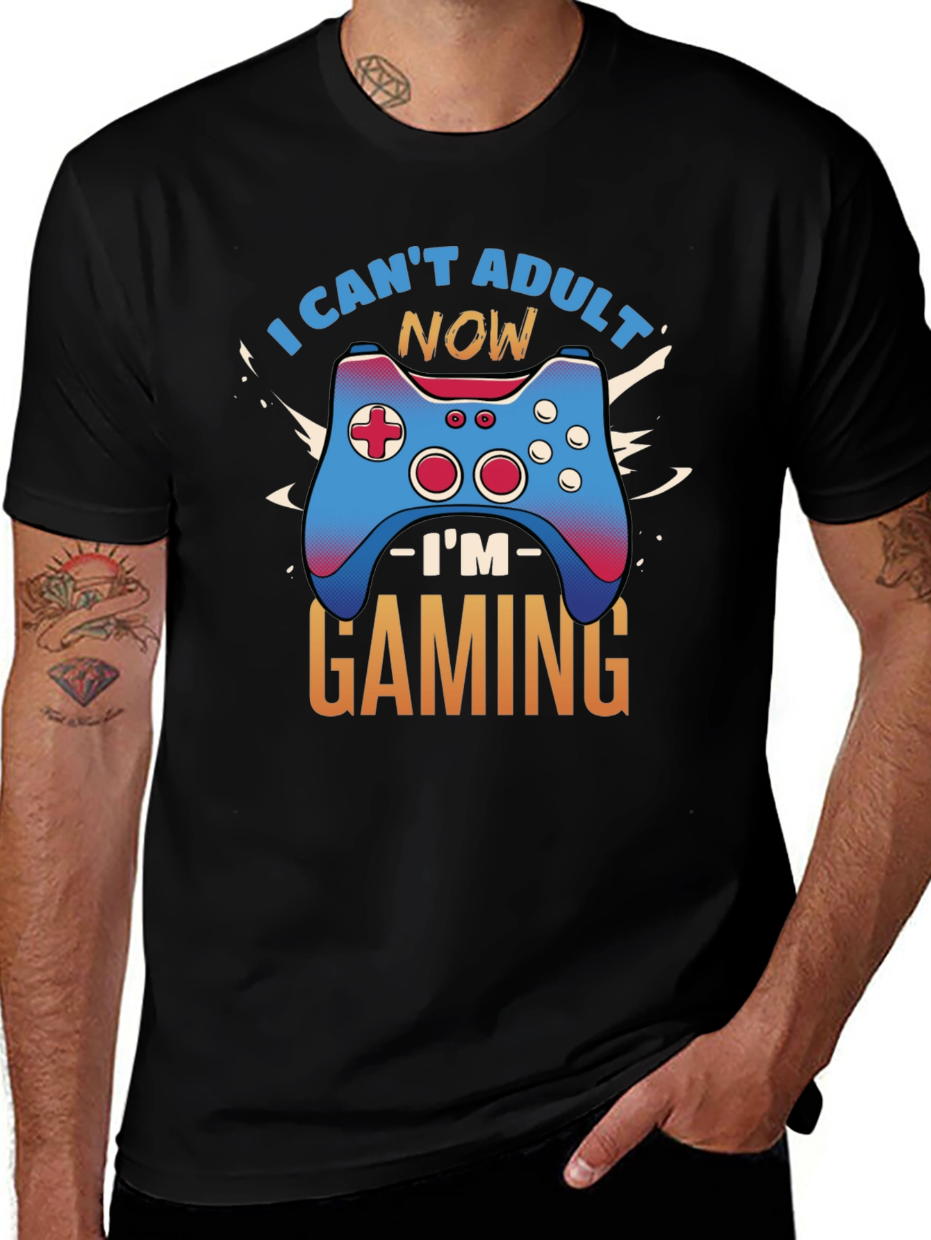 Variant 16 of I Can't Adult Now Gaming Graphic Tee