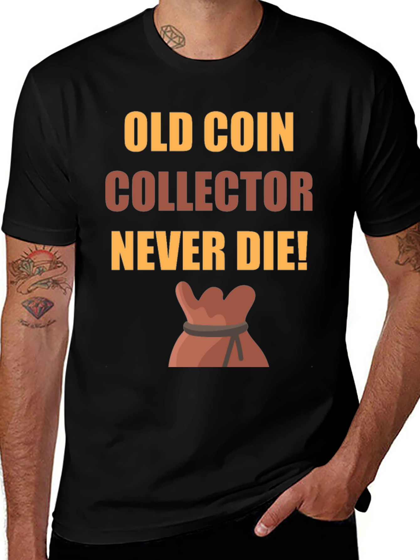 Variant 8 of Old Coin Collector T-Shirt - Never Die!