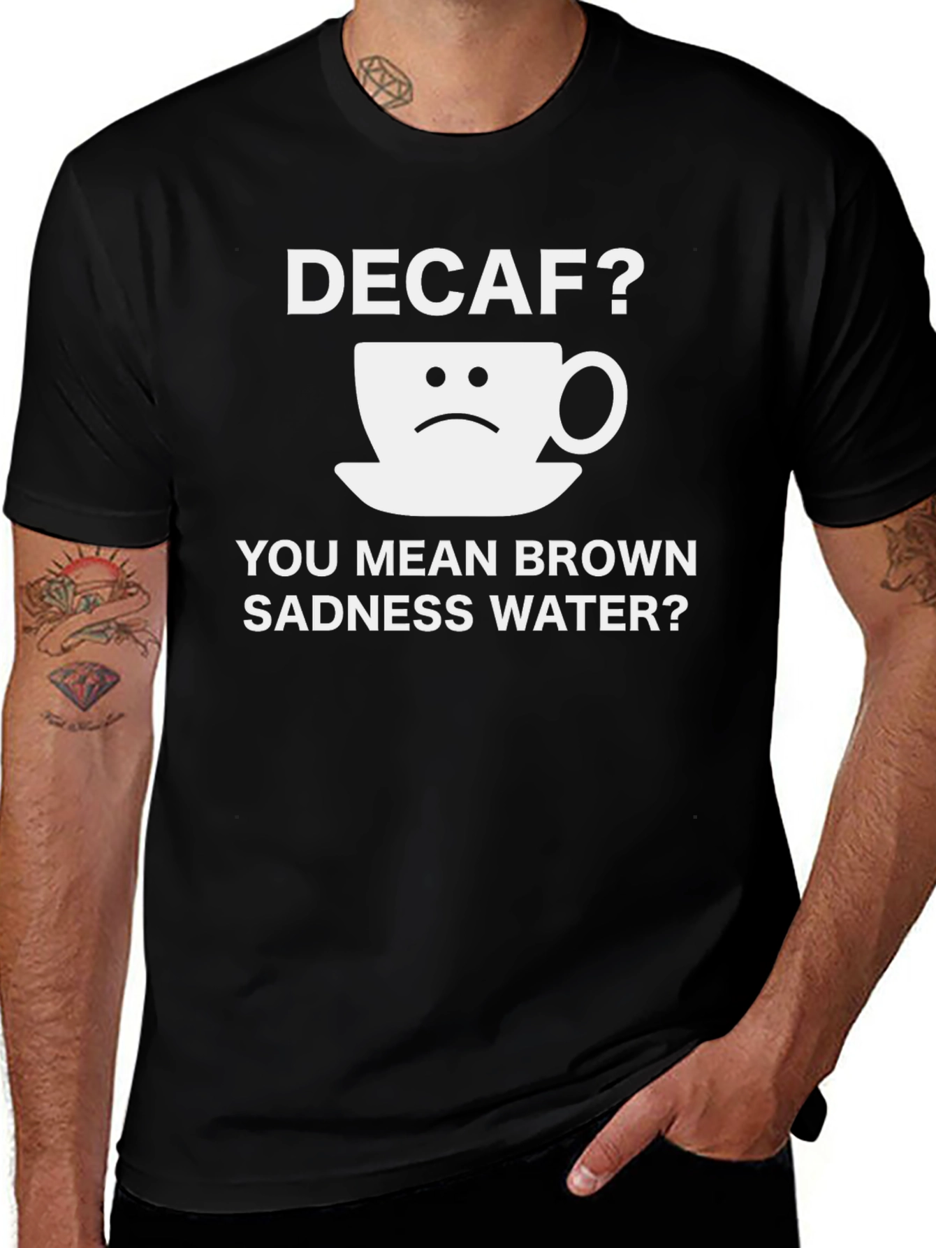 Variant 4 of Decaf Brown Sadness Water T-Shirt Funny Coffee Lover Tee