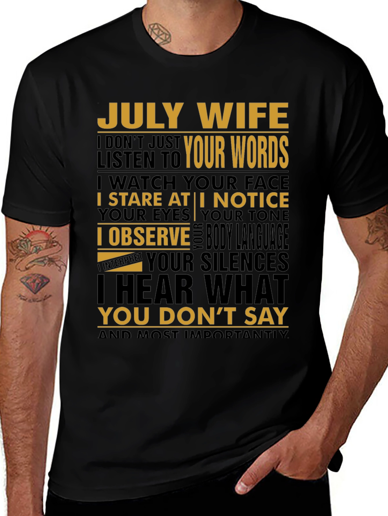 July Wife T-Shirt - Hear What You Don't Say