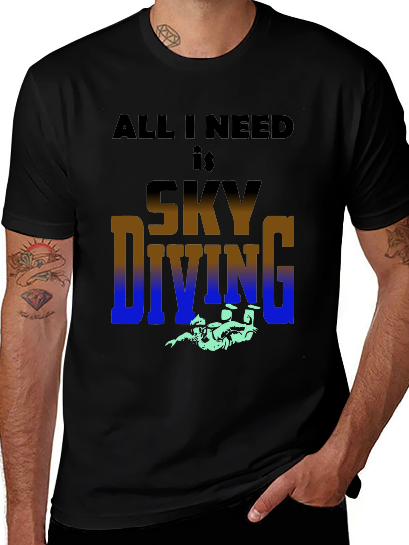 Variant 22 of Skydiving Tee: All I Need is Skydiving