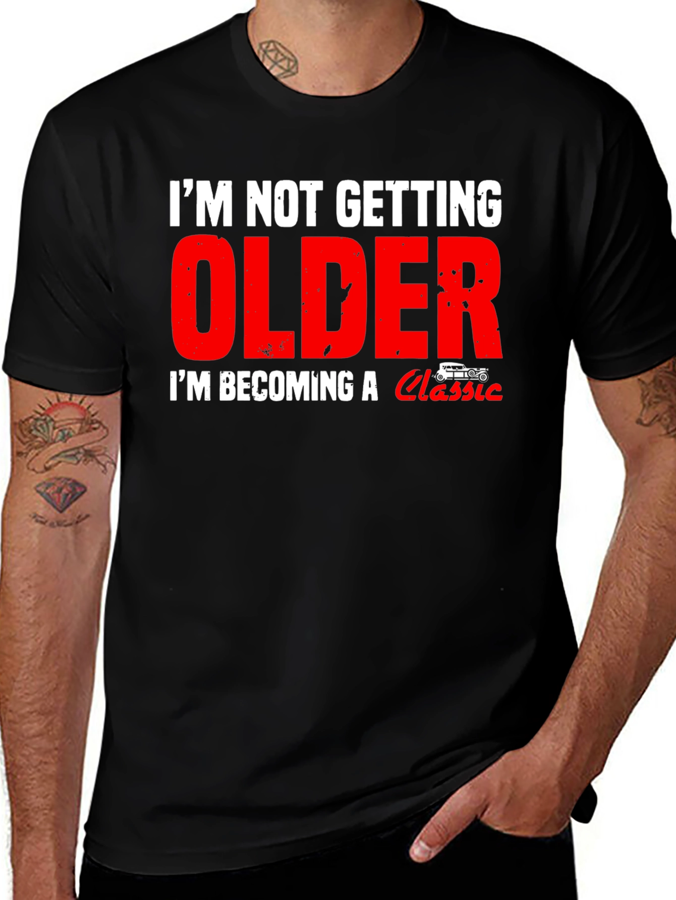 Variant 19 of I'm Not Getting Older Classic Car T-Shirt