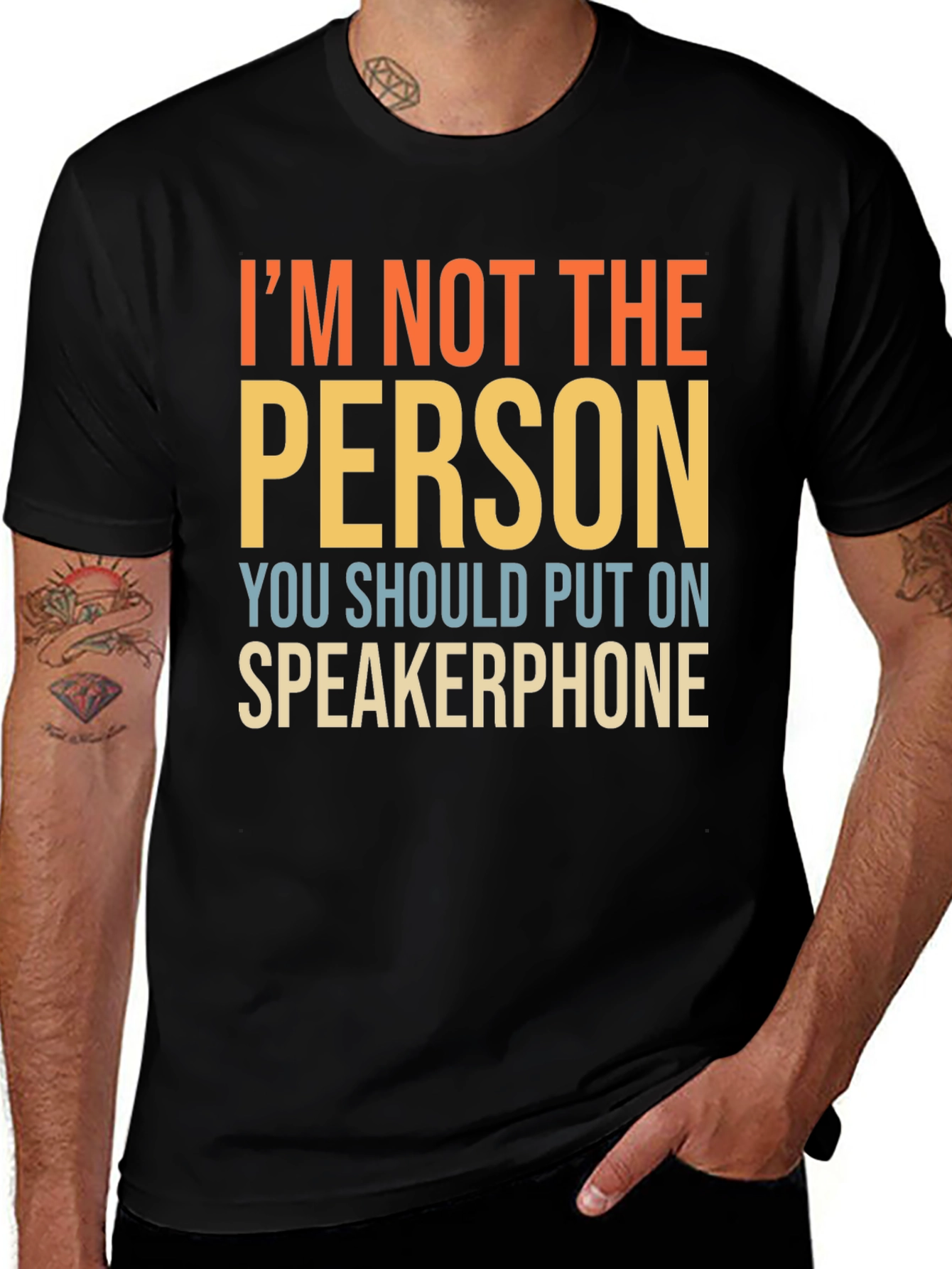 I'm Not The Person Speakerphone Funny T-Shirt
