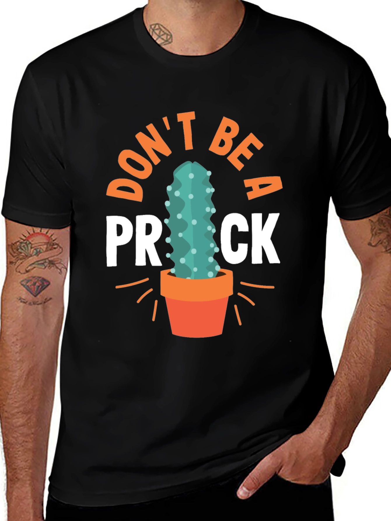 Variant 12 of Don't Be A Prick Cactus Graphic Tee
