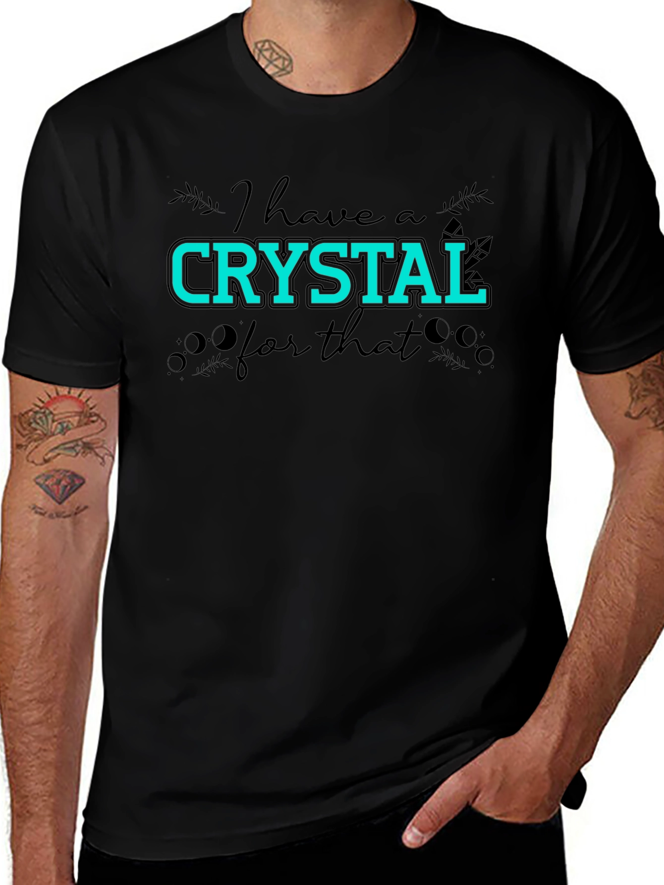 I Have A Crystal For That Graphic T-Shirt