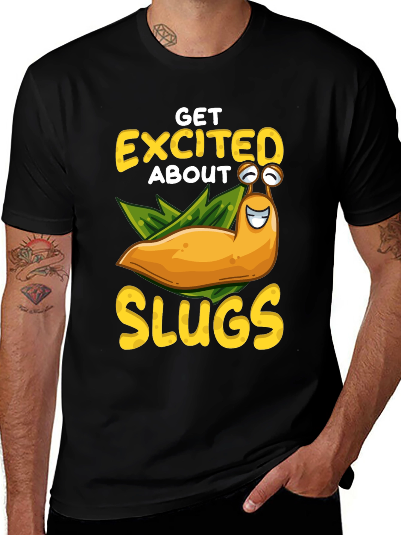 Variant 26 of Get Excited About Slugs T-Shirt