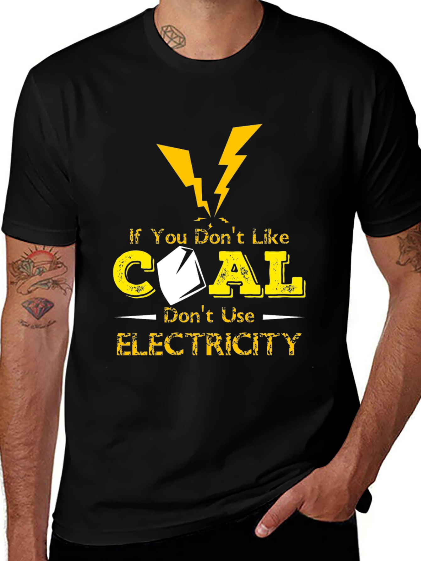 Variant 25 of If You Don't Like Coal T-Shirt