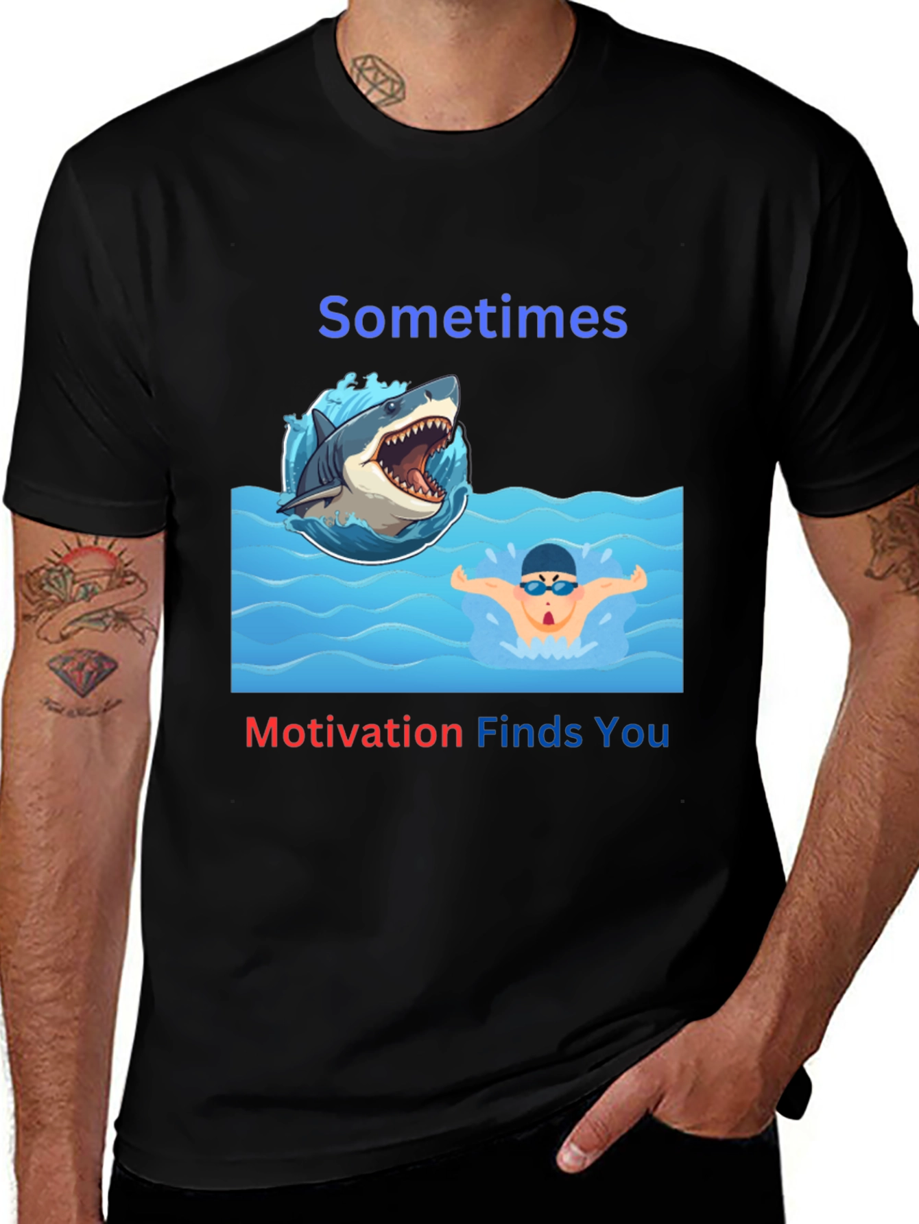 Sometimes Motivation Finds You T-Shirt