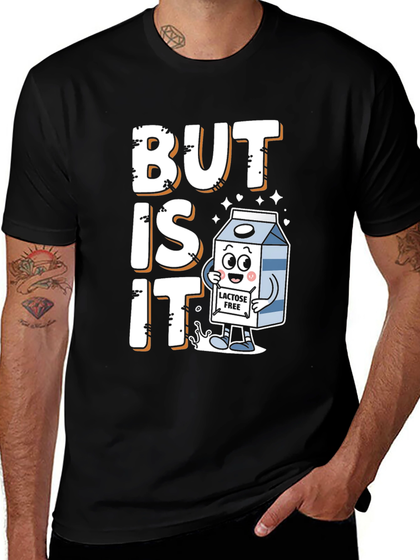Variant 11 of But Is It Lactose Free Funny Graphic T-Shirt