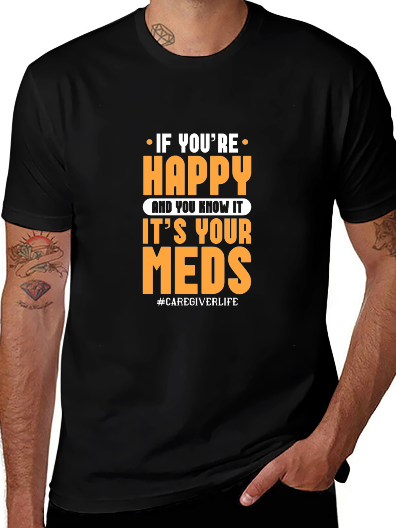 Variant 16 of Happy It's Your Meds Caregiver T-Shirt