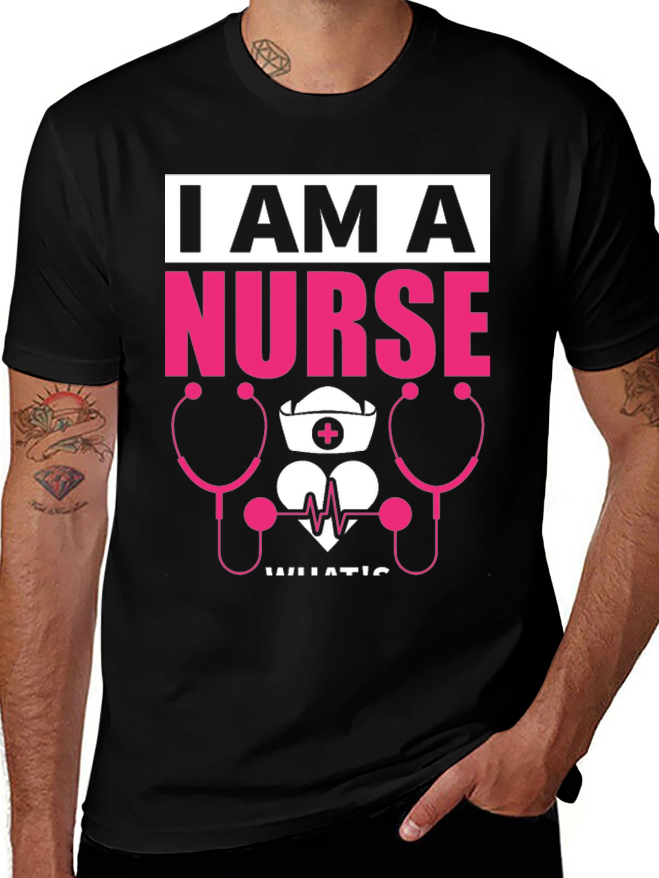 Variant 7 of I Am A Nurse T-Shirt - Medical Profession Tee