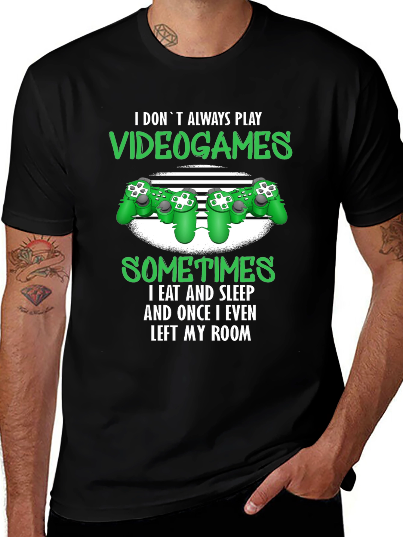 Variant 25 of Gamer T-Shirt: I Don't Always Play Video Games