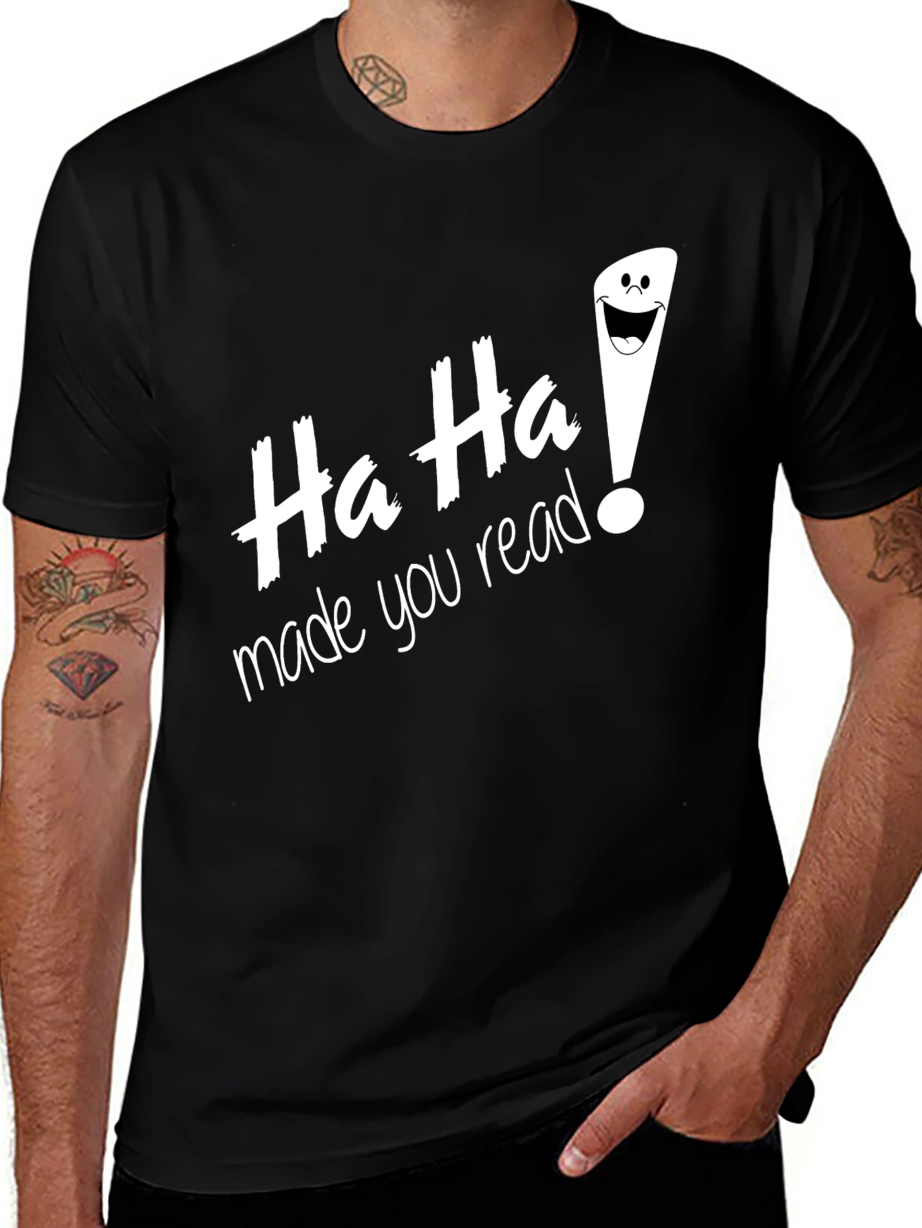 Variant 30 of Humorous Black T-Shirt - Ha Ha Made You Read
