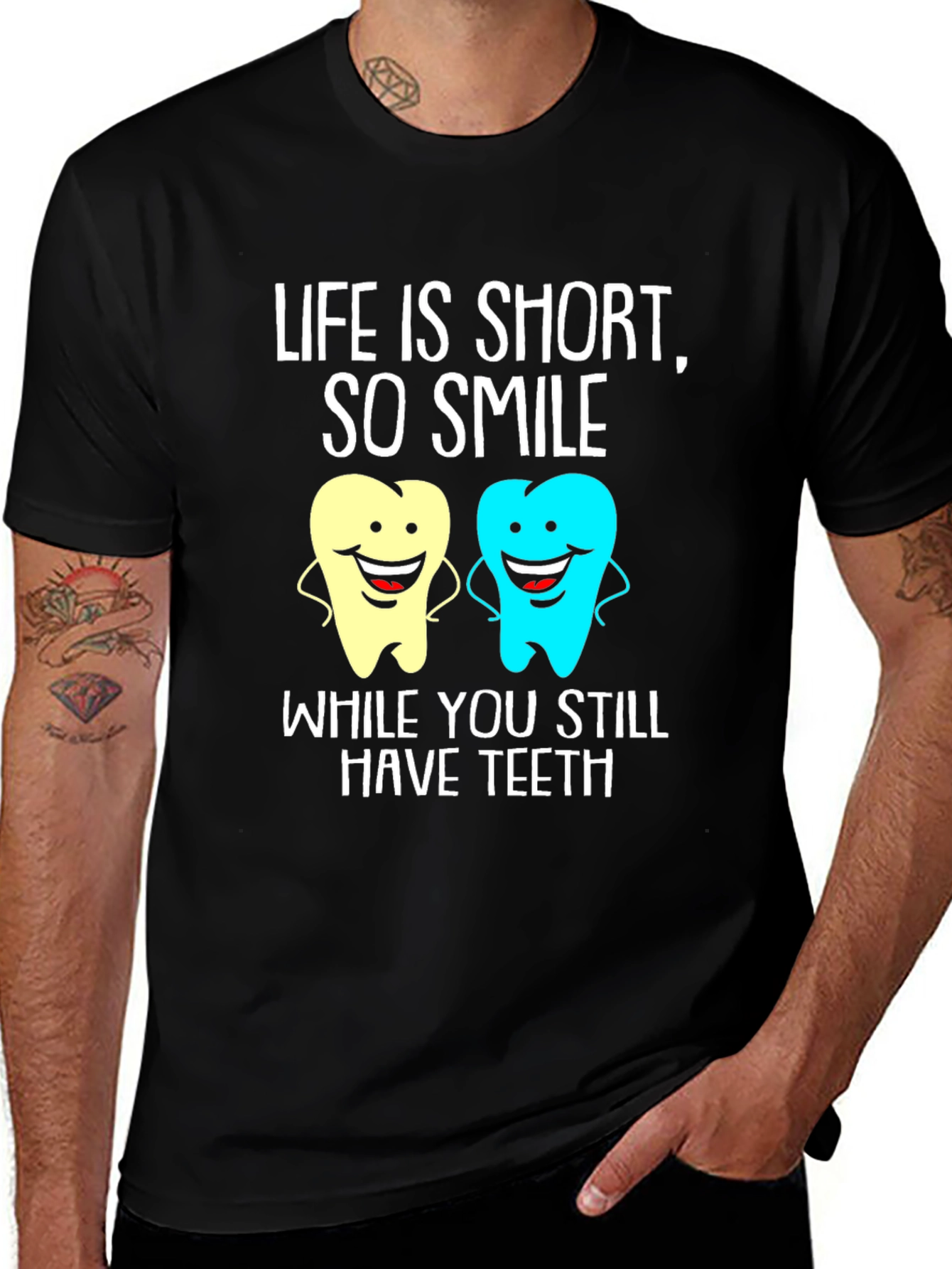 Variant 10 of Life is Short, So Smile T-Shirt