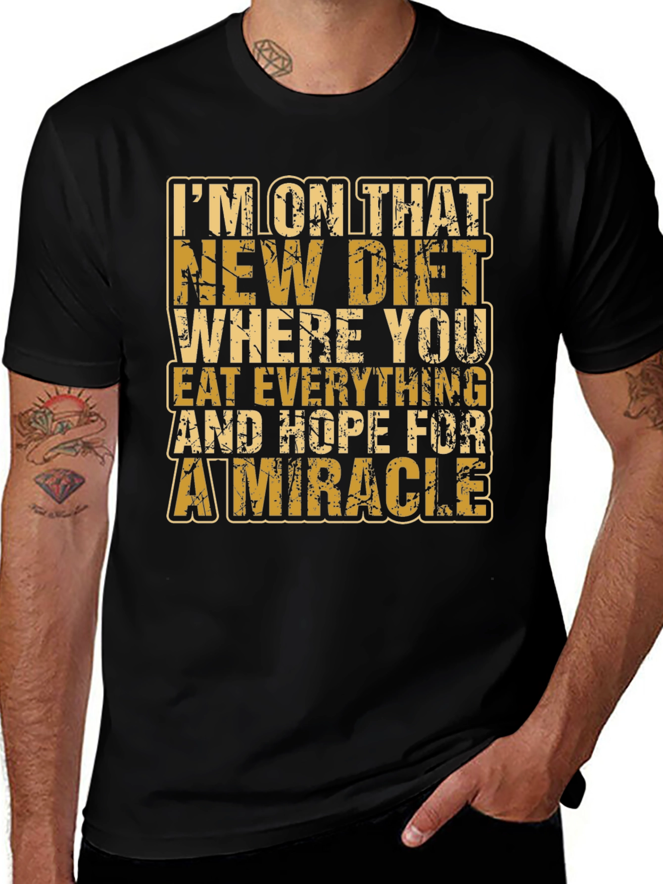 Variant 29 of Funny Diet T-Shirt - Eat Everything & Hope for a Miracle