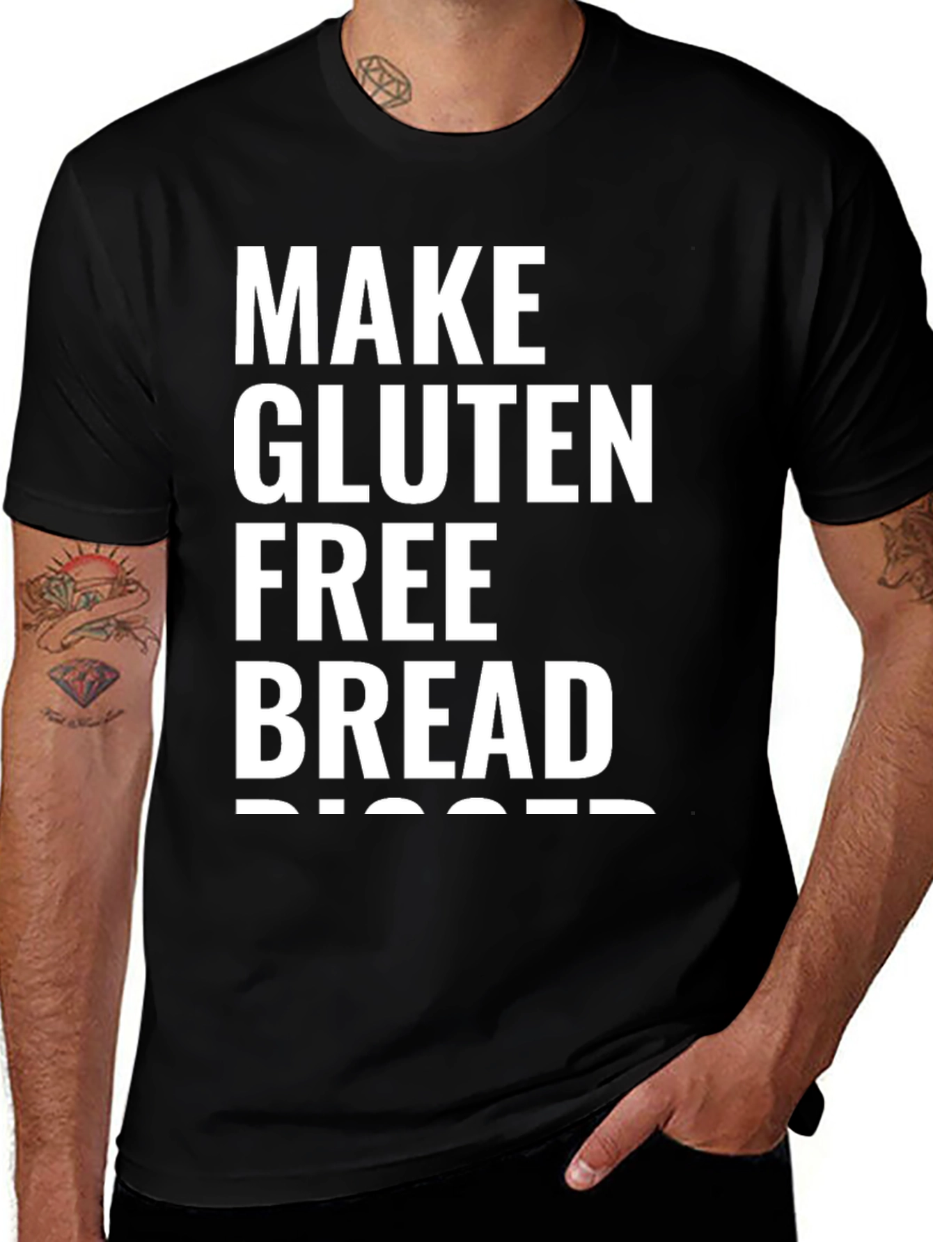 Make Gluten Free Bread Bigger Graphic Tee