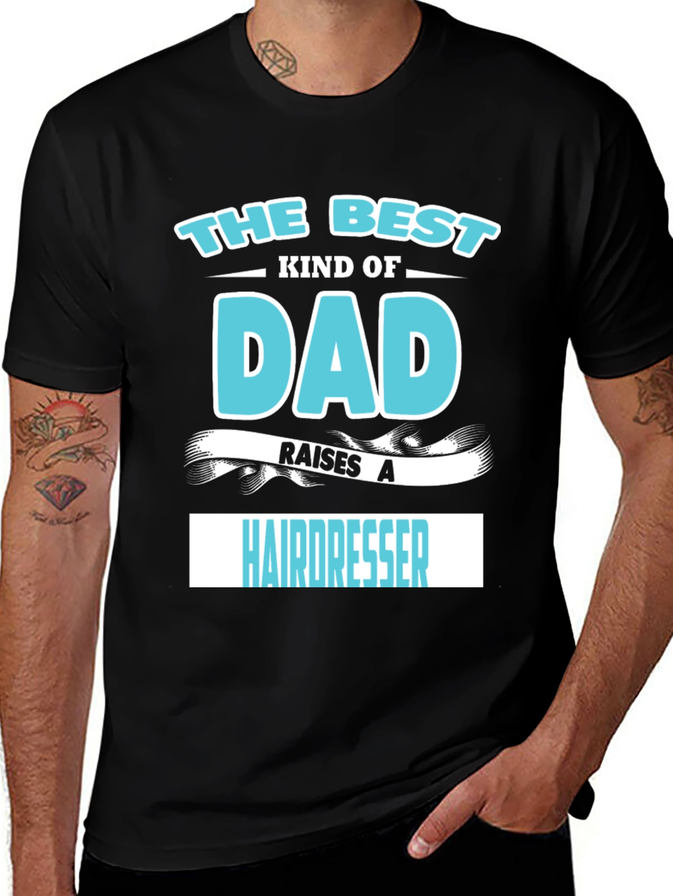 Variant 5 of Best Dad Raises A Hairdresser Graphic T-Shirt