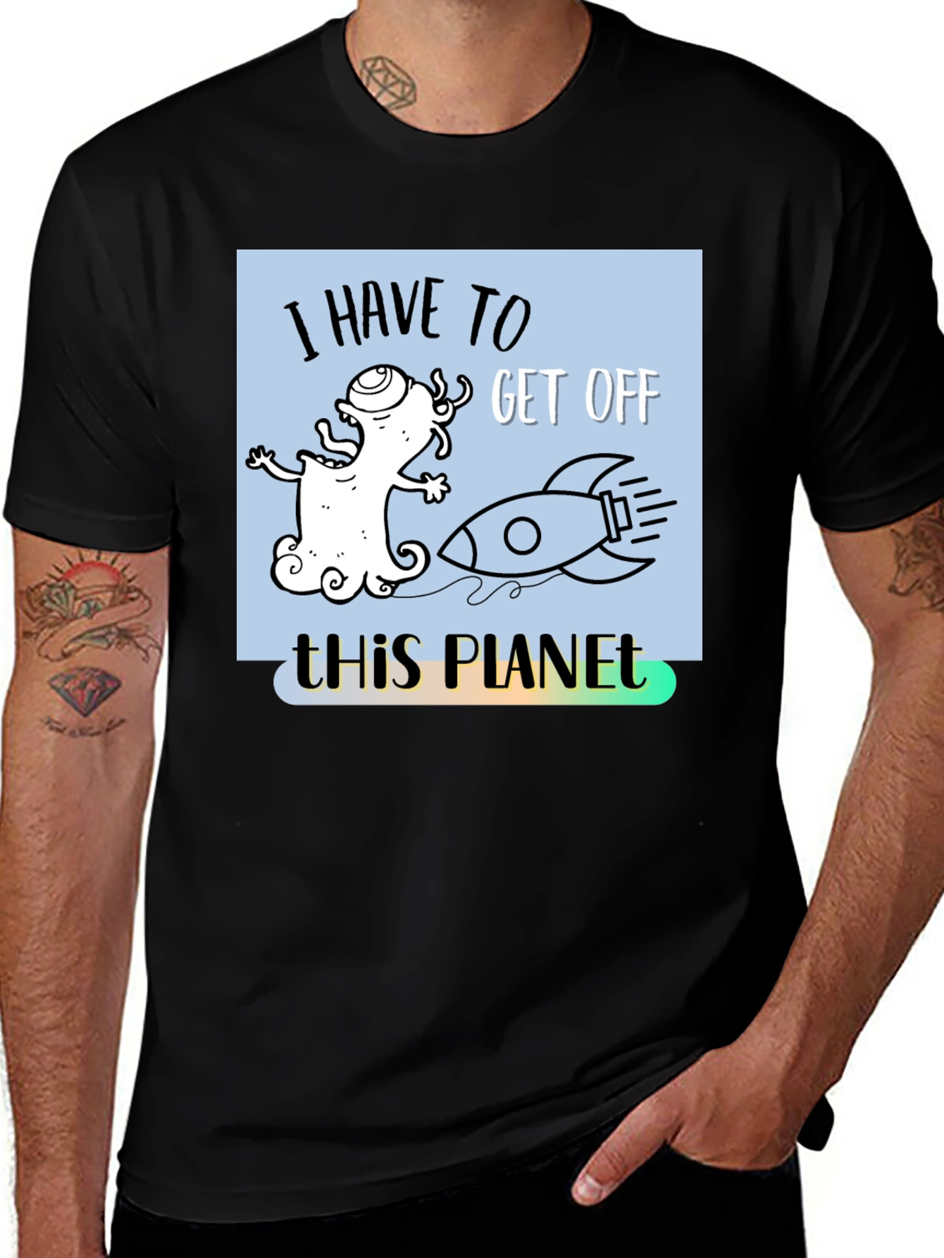 I Have to Get Off This Planet T-Shirt