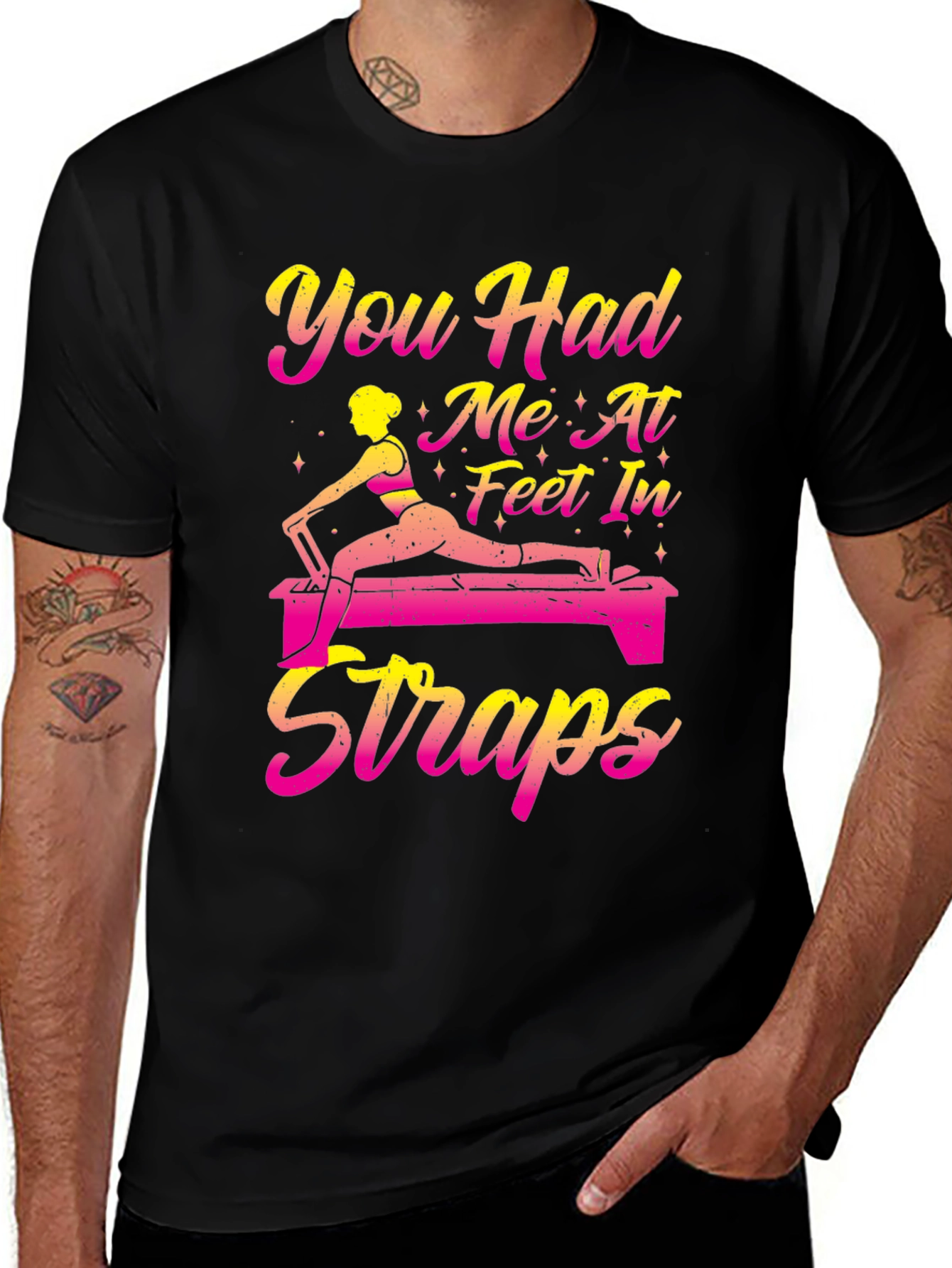 Pilates Lover T-Shirt: You Had Me At Feet In Straps