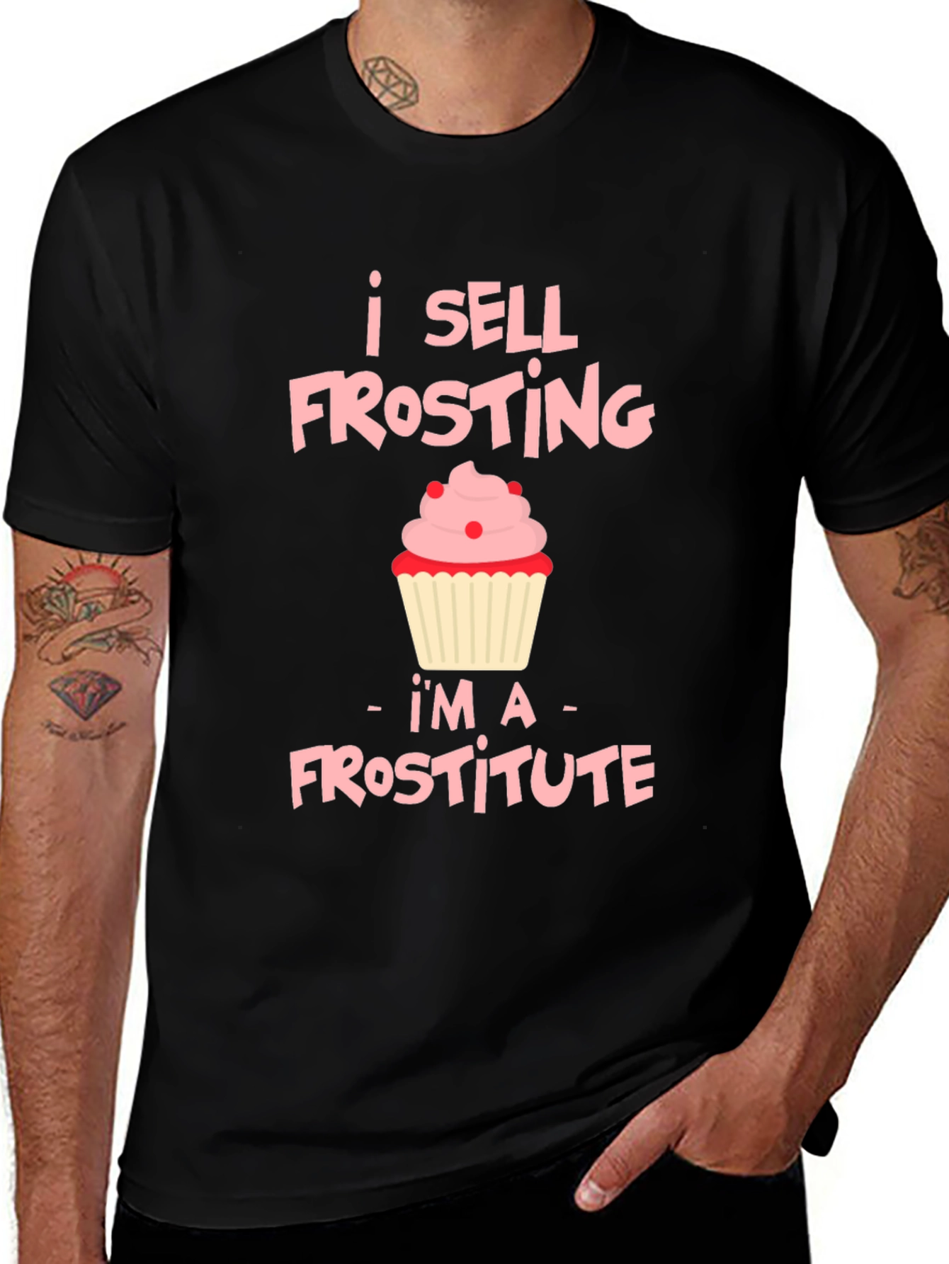 Variant 26 of I Sell Frosting T-Shirt: Frostitute Funny Cupcake Tee