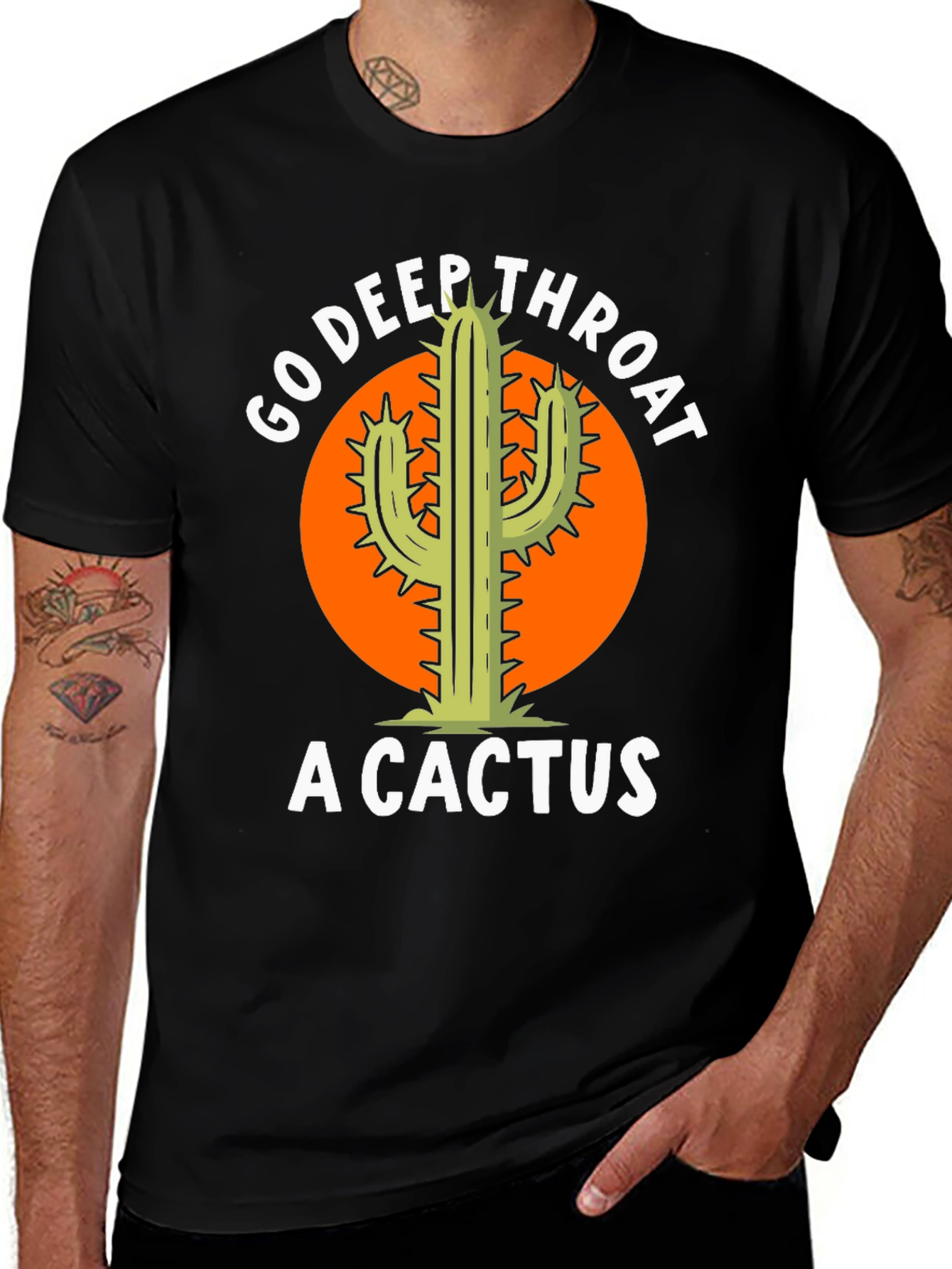 Variant 21 of Go Deep Throat A Cactus T-Shirt - Funny Graphic Tee